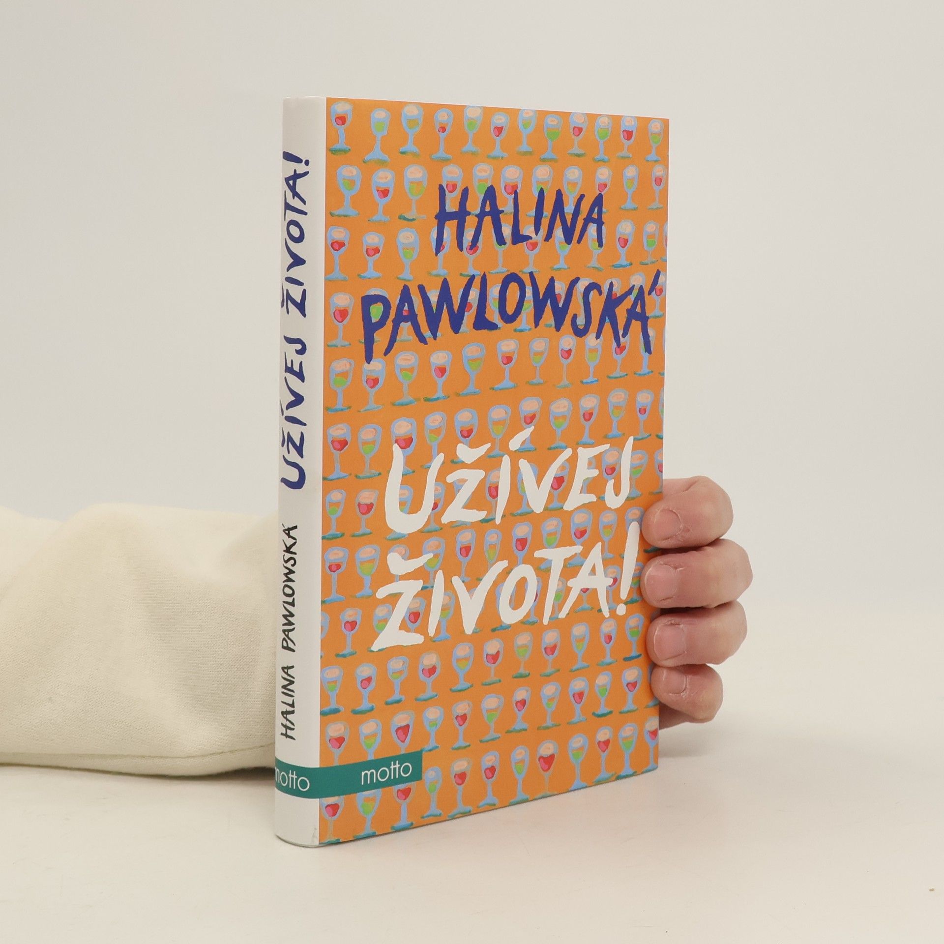 Halina Pawlowská Užívej života!