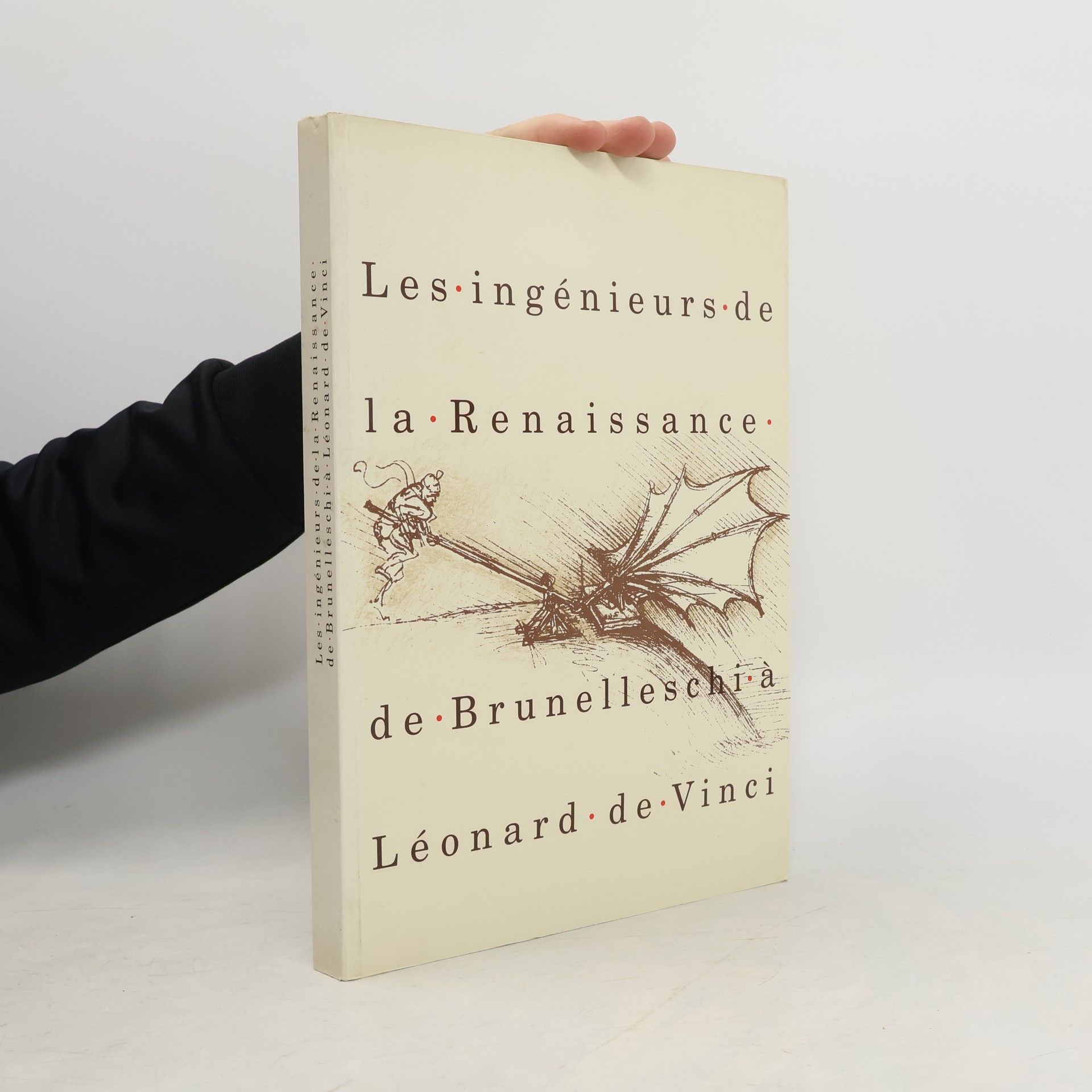 Les ingénieurs de la Renaissance de Brunelleschi à Léonard de Vinci