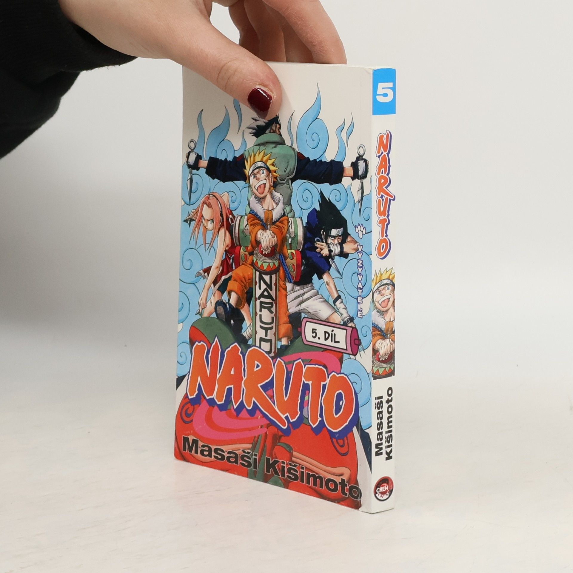 Masashi Kishimoto Vyzyvatelé. Naruto 5. díl