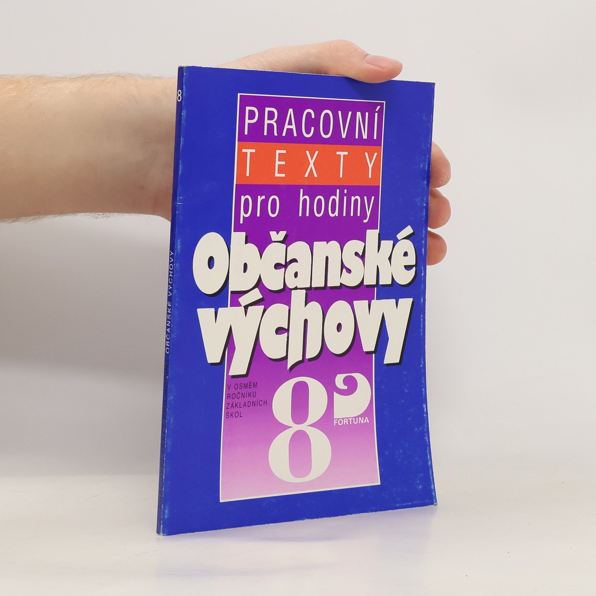 Pracovní texty pro hodiny občanské výchovy v osmém ročníku základních škol