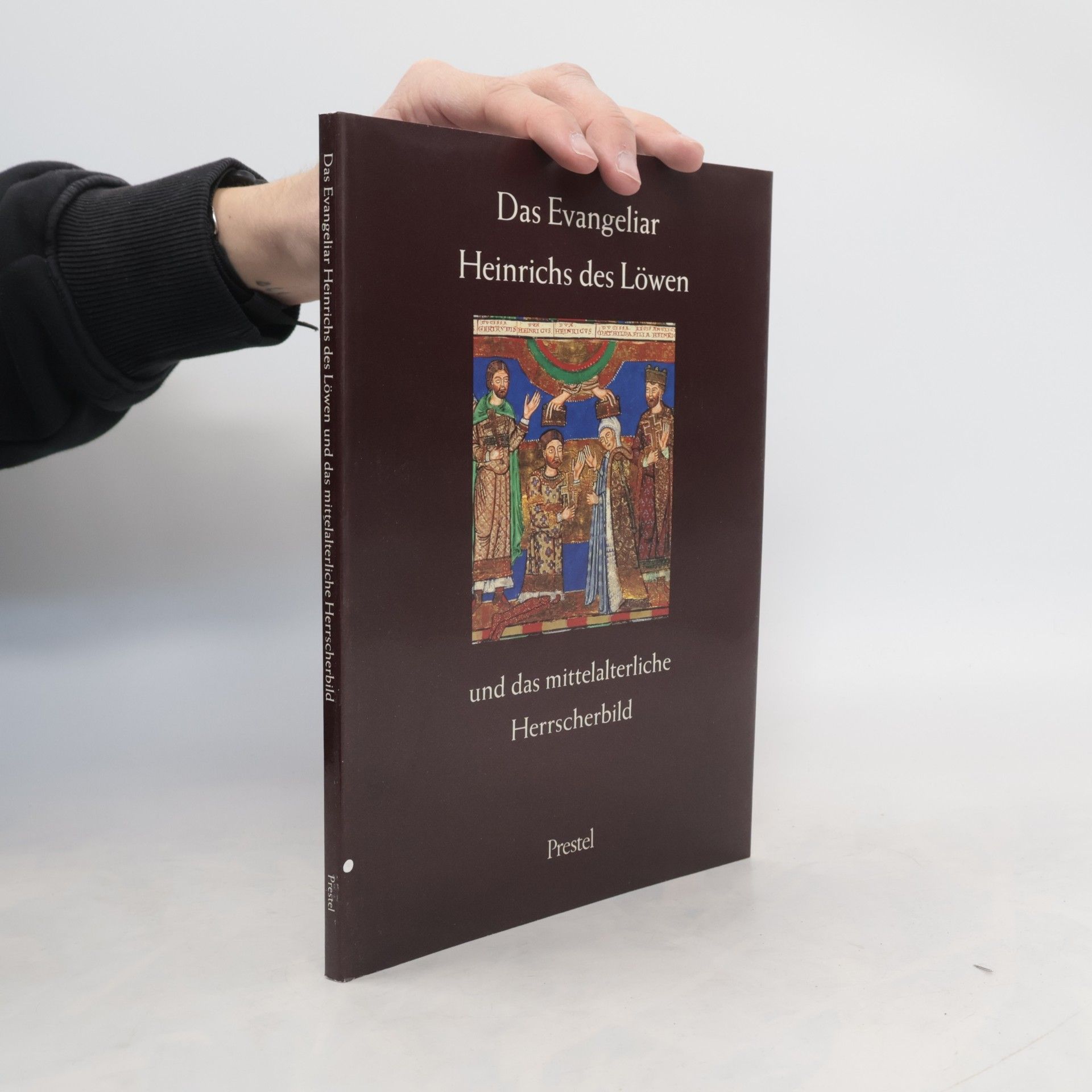 Horst Fuhrmann Das Evangeliar Heinrichs des Löwen und das mittelalterliche Herrscherbild