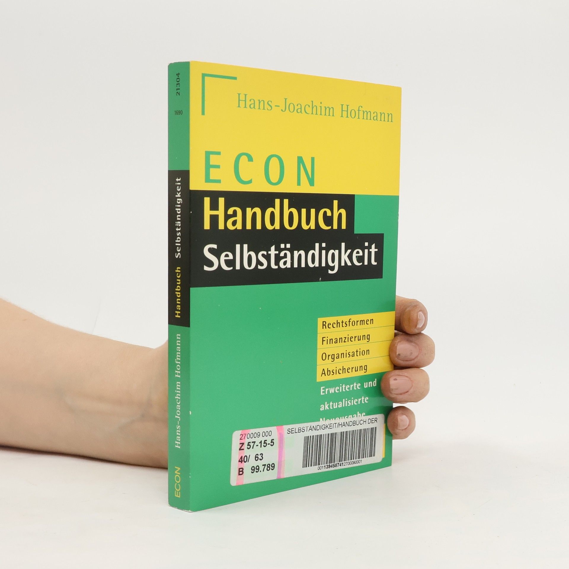 ECON-Handbuch berufliche Selbständigkeit - erweiterte und aktualisierte Neuausgabe