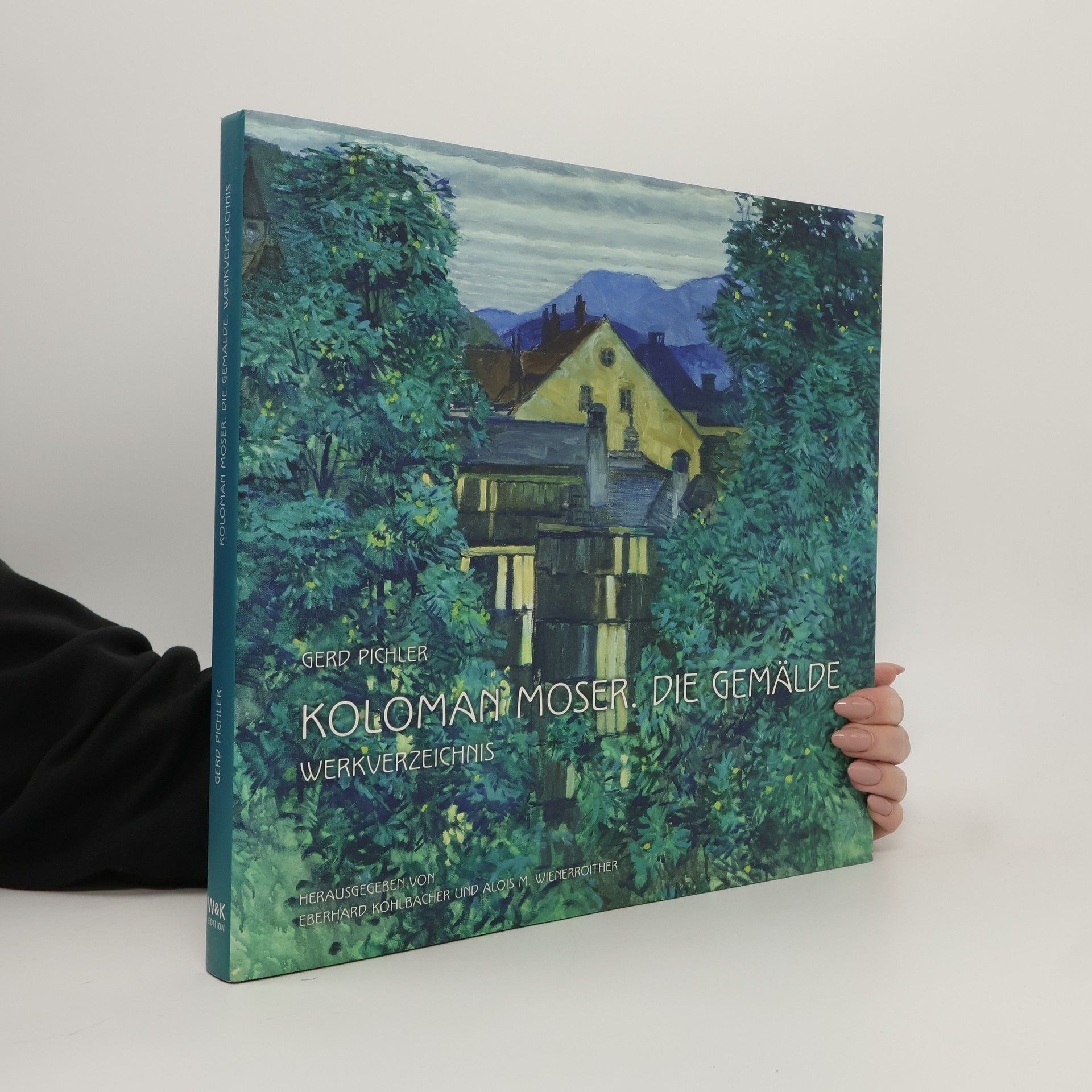 Gerd Pichler Koloman Moser. Die Gemälde