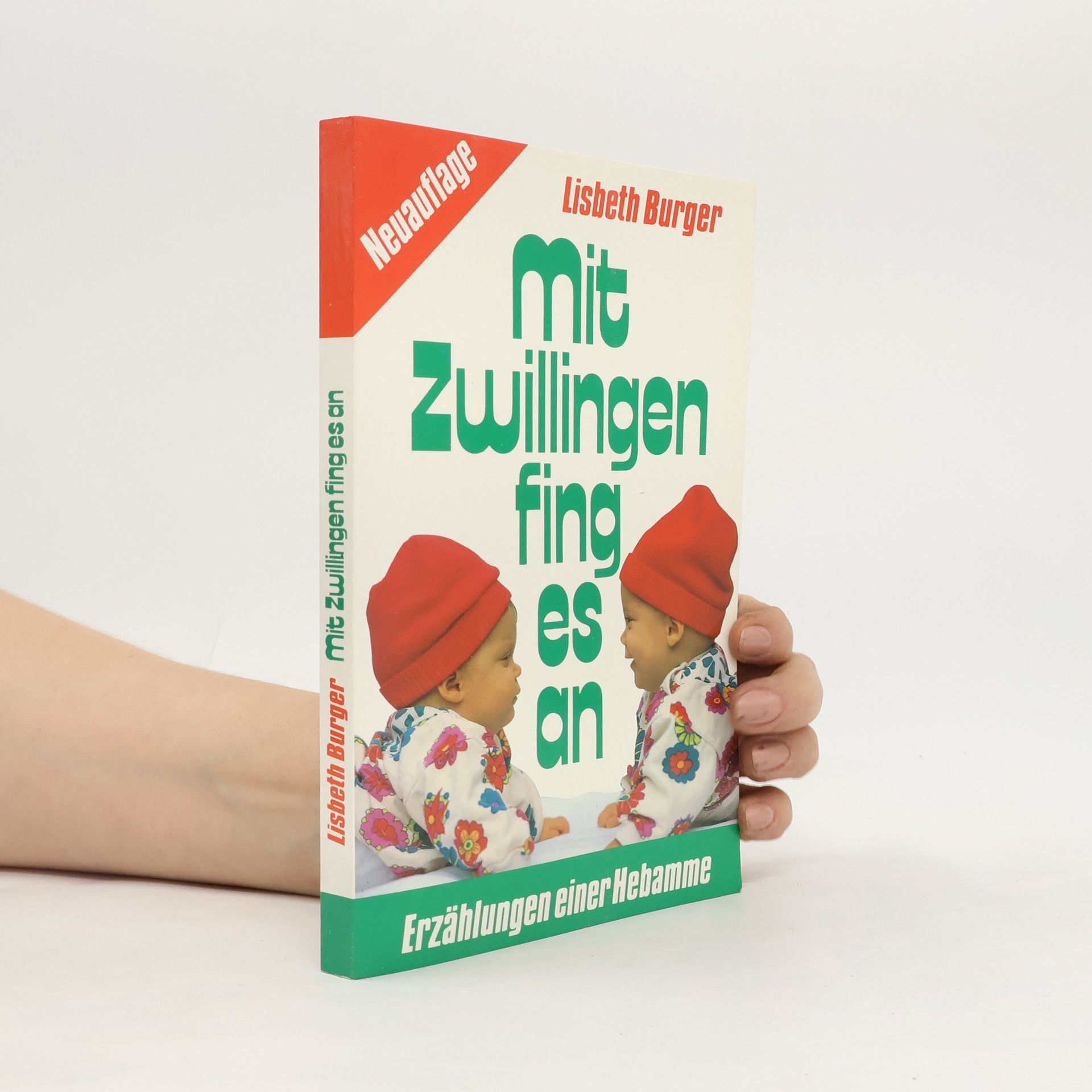 Lisbeth Burger Mit Zwillingen fing es an