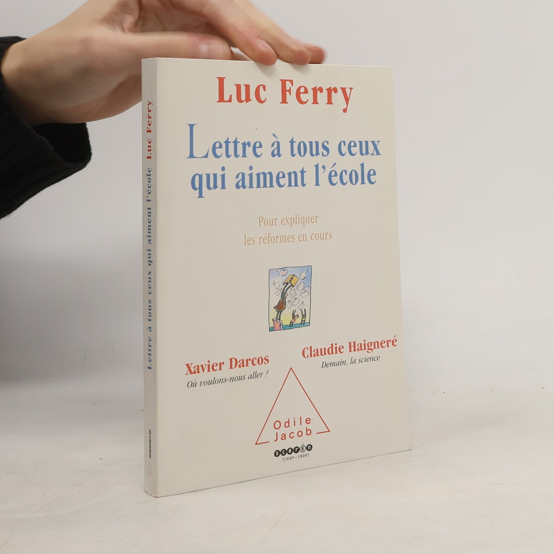 Claudie Haigneré Lettre à tous ceux qui aiment l'école