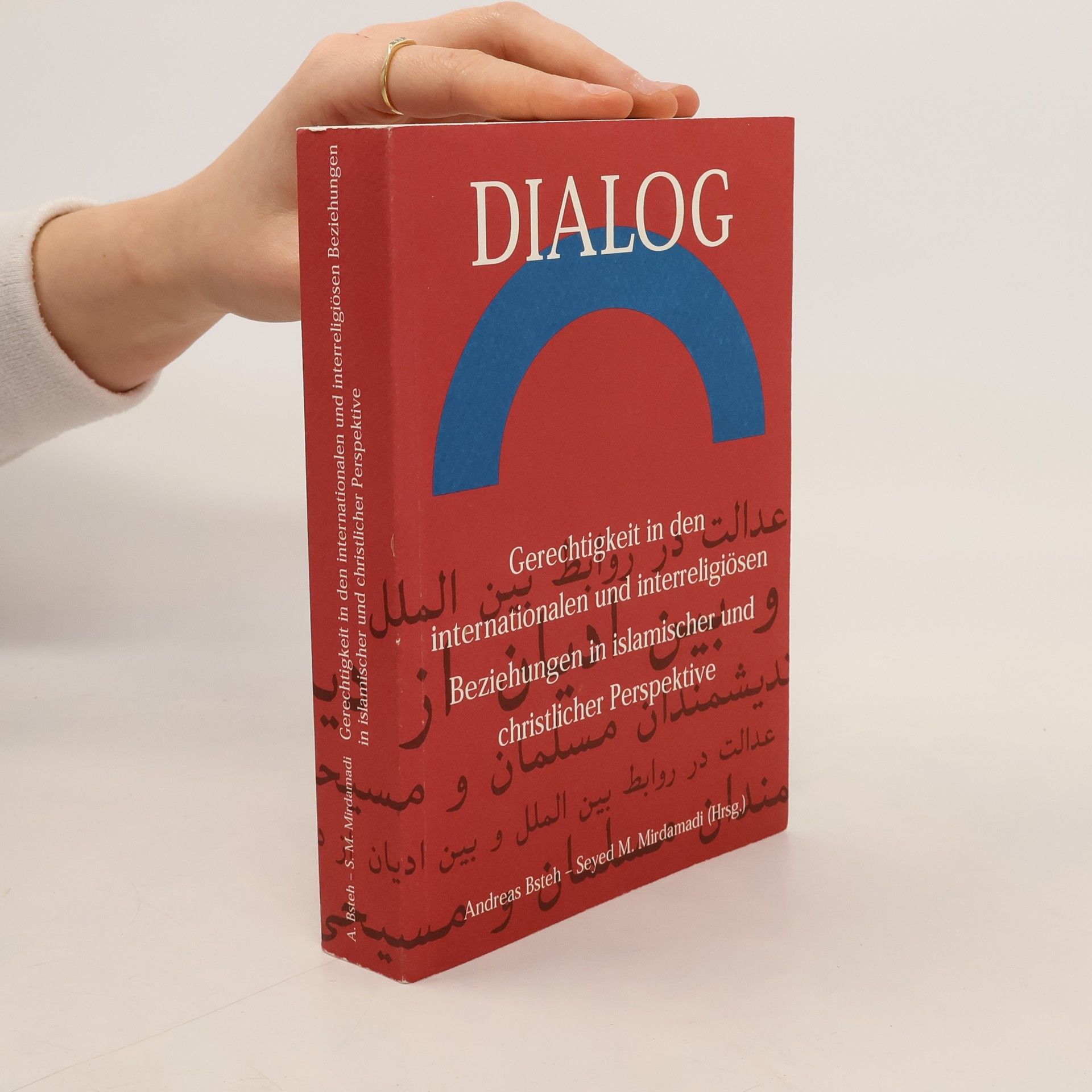 Gerechtigkeit in den internationalen und interreligiösen Beziehungen in islamischer und christlicher Perspektive