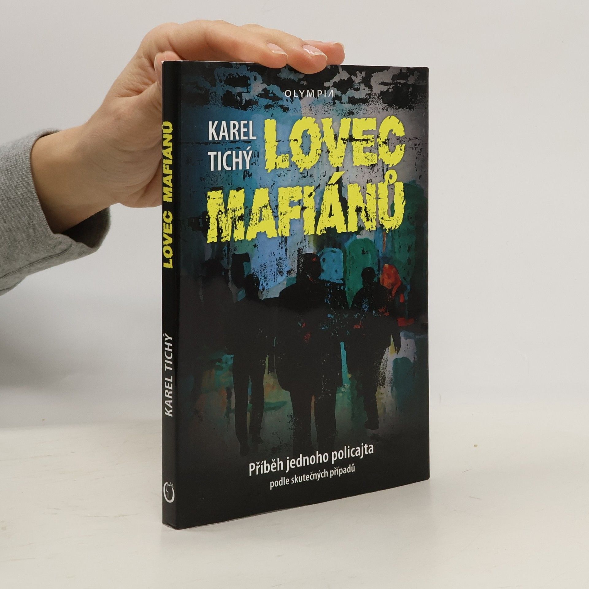 Karel Tichý Lovec mafiánů: příběh jednoho policajta