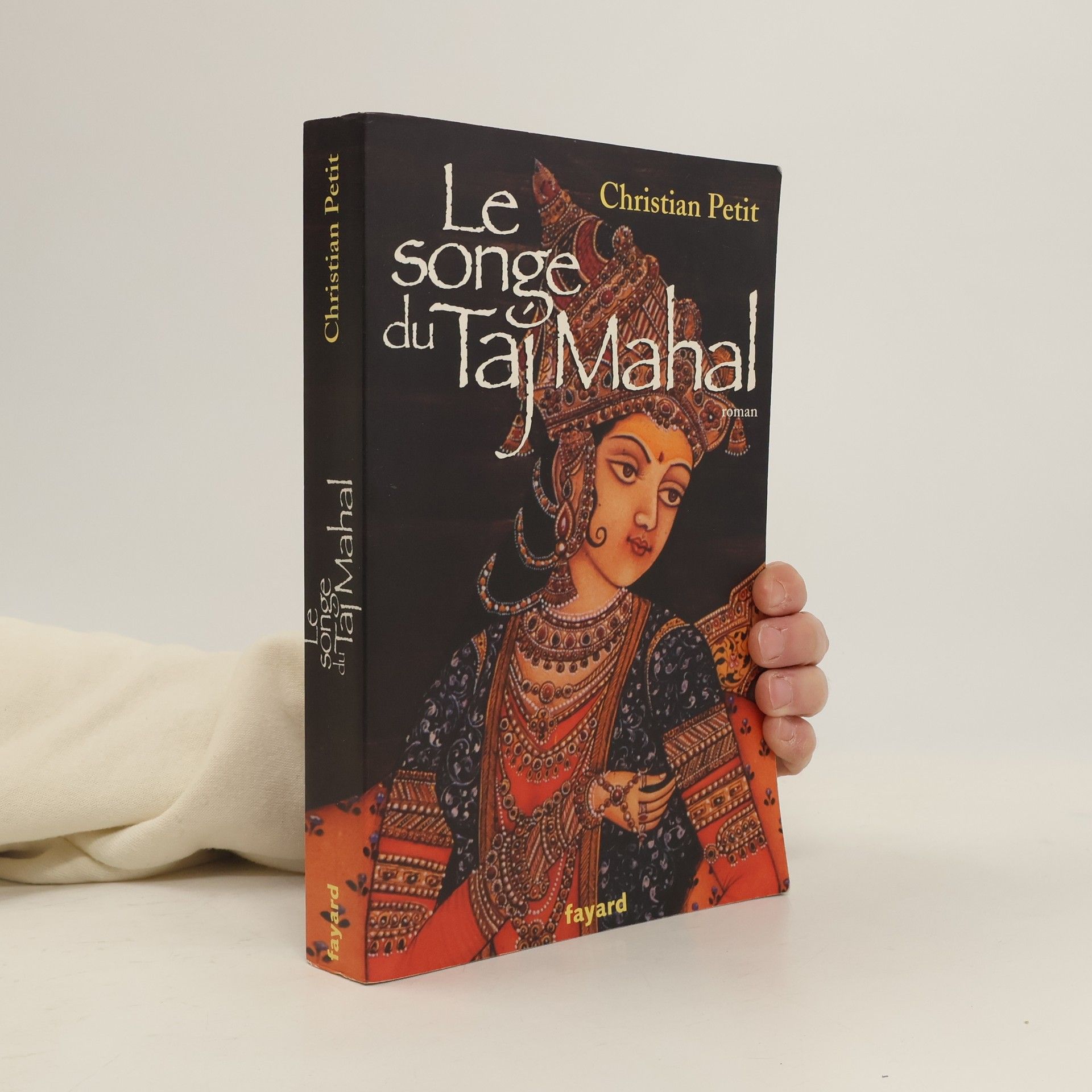 Christian Petit Le songe du Taj Mahal