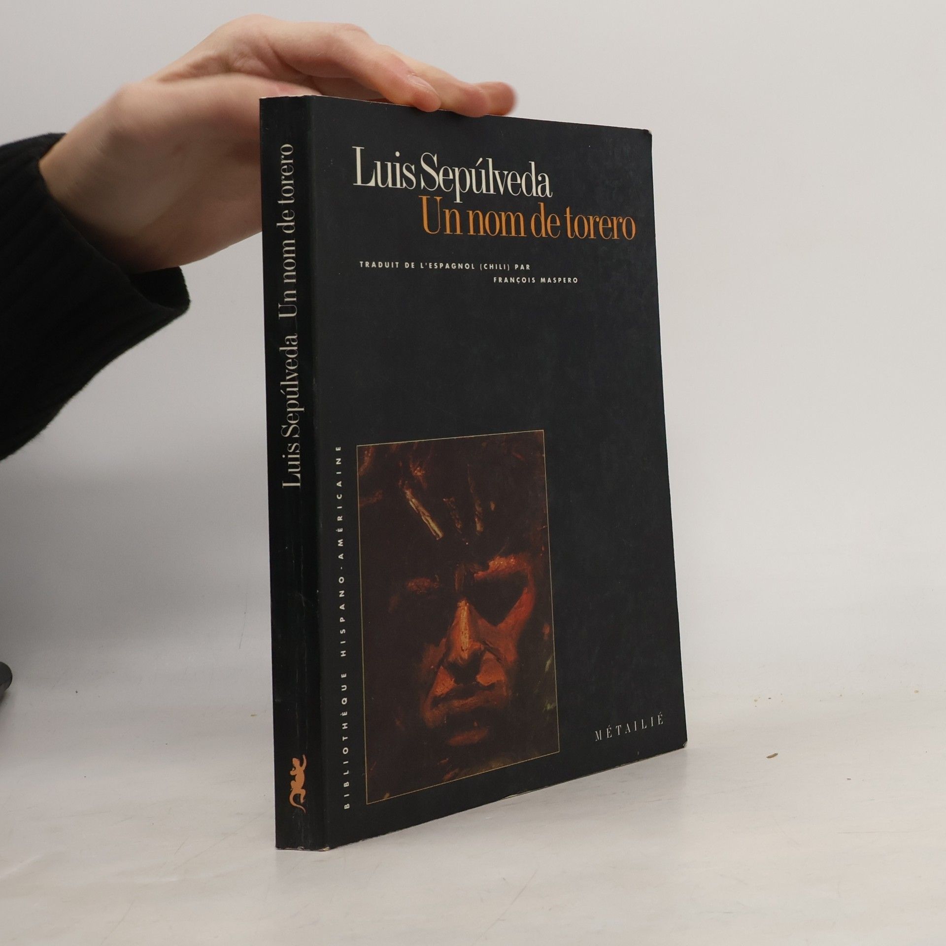 Luis Sepúlveda Bibliothèque Hispano-Américaine: Un nom de torero
