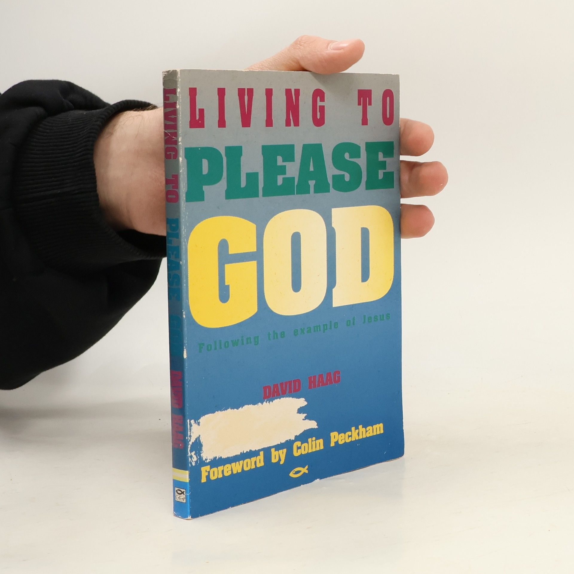 David Haag Living to Please God