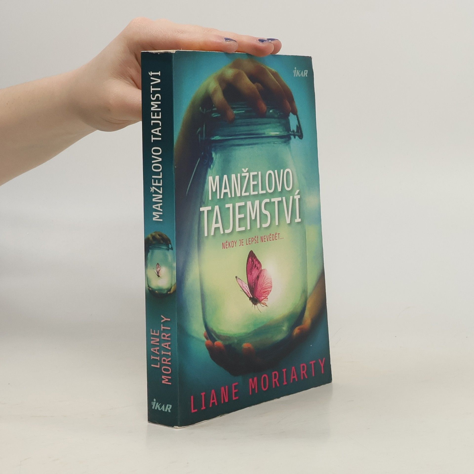 Liane Moriarty Manželovo tajemství