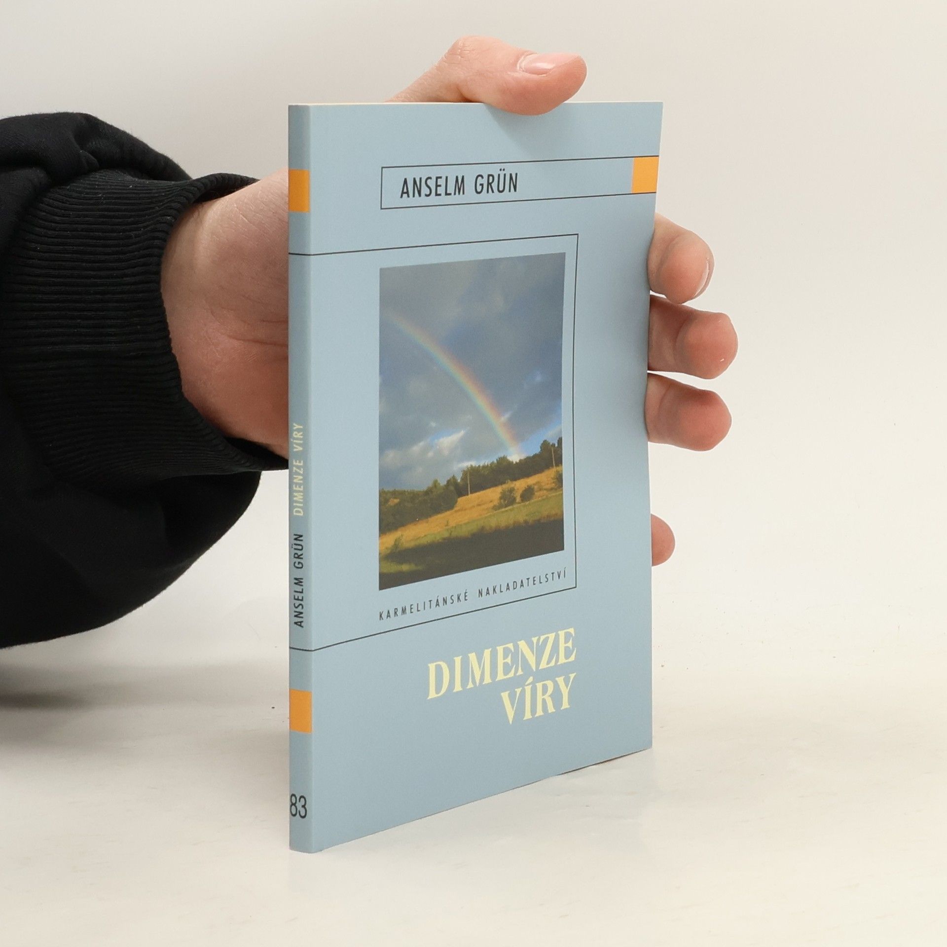 Anselm Grün Dimenze víry