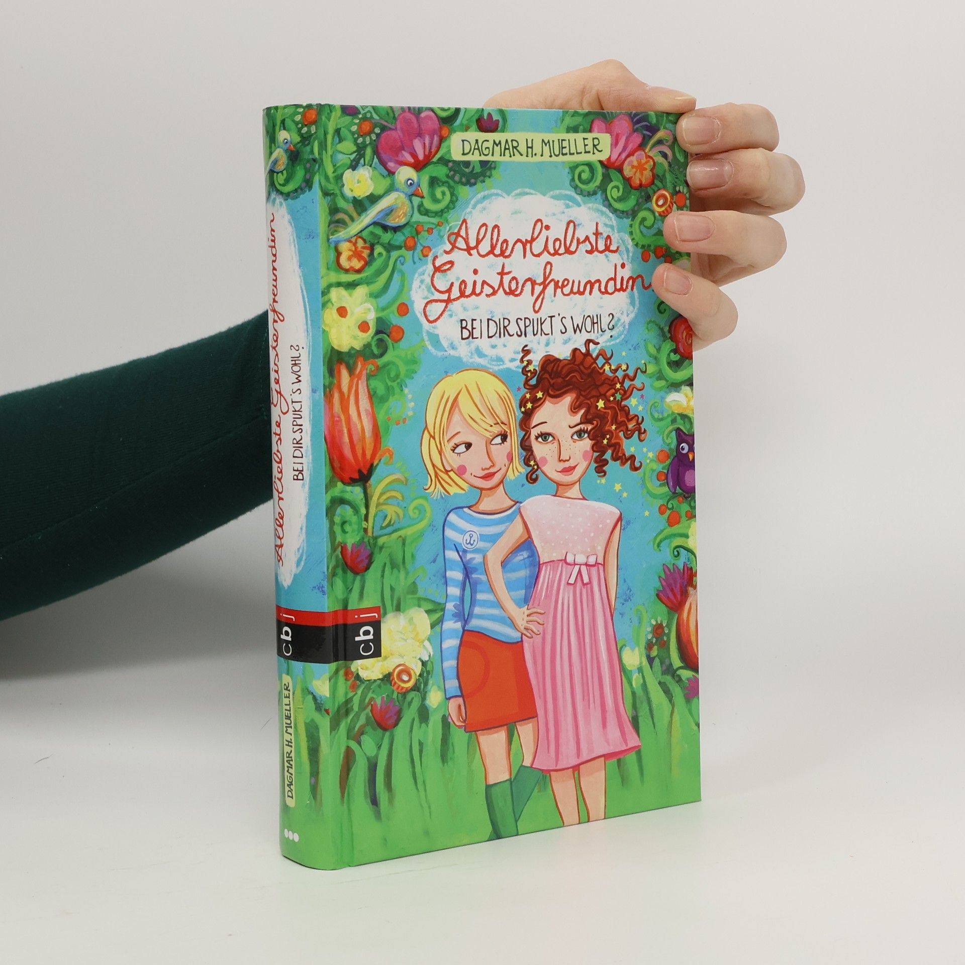 Dagmar H. Mueller Allerliebste Geisterfreundin. Bei dir spukt's wohl?