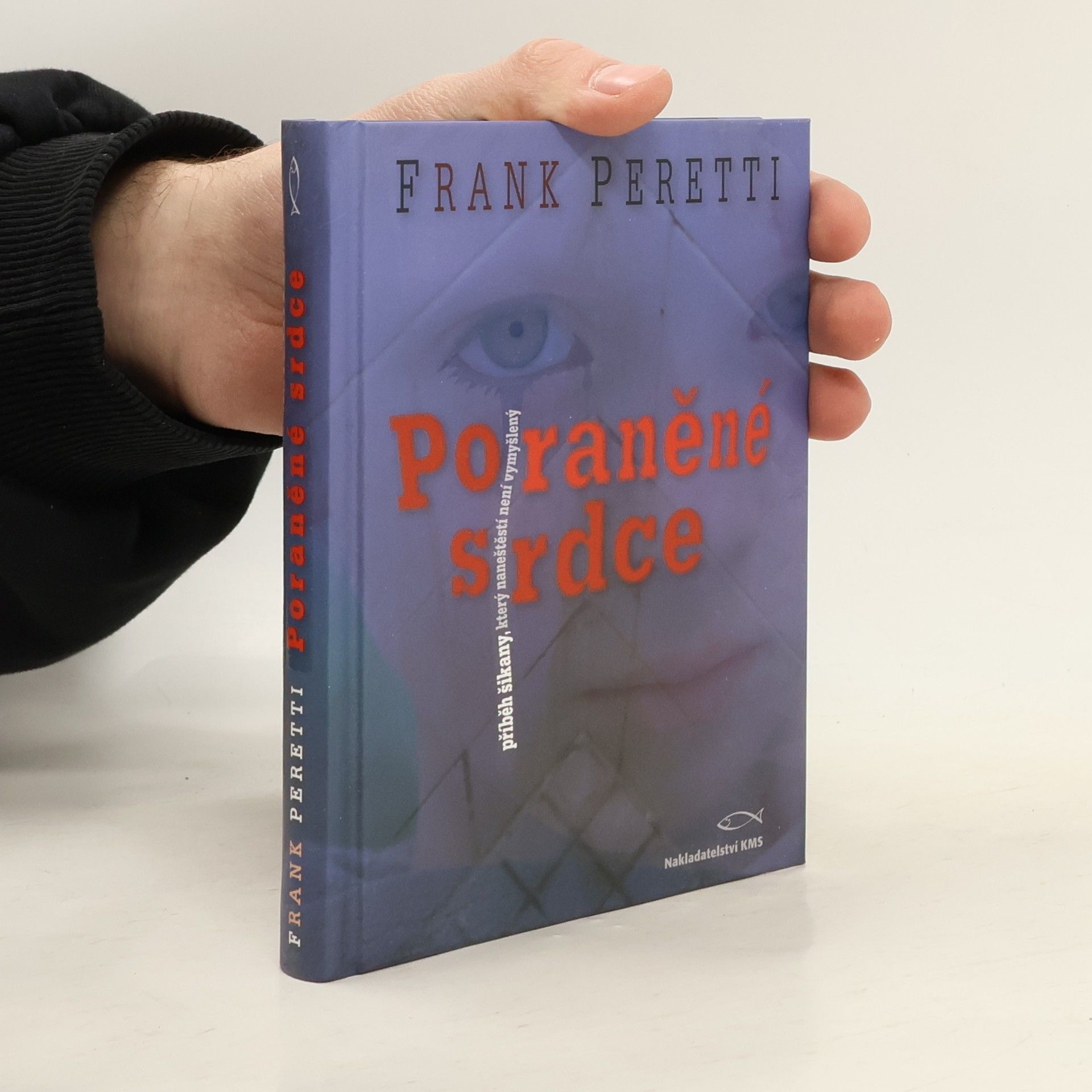 Frank E. Peretti Poraněné srdce : příběh šikany