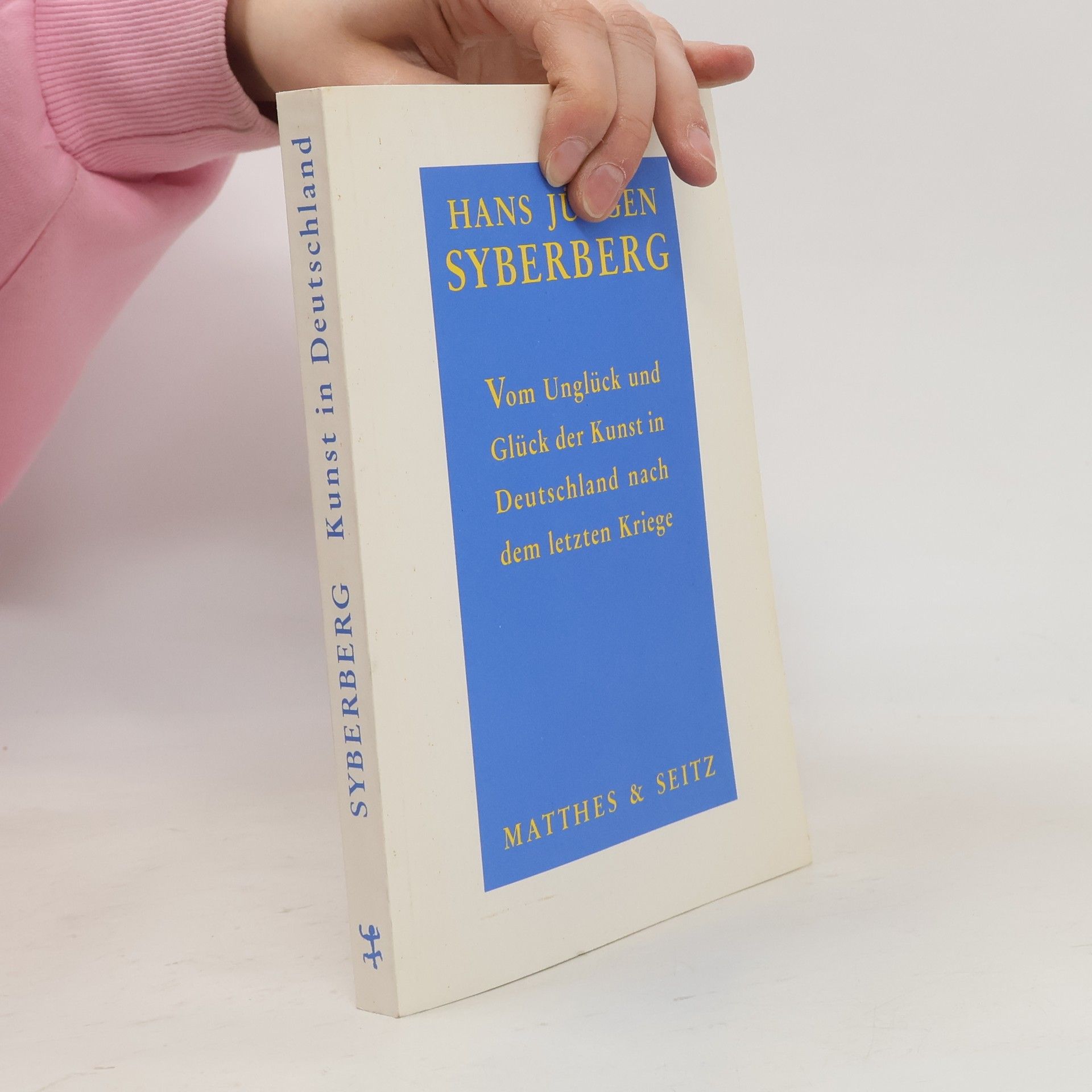 Hans Jürgen Syberberg Vom Unglück und Glück der Kunst in Deutschland nach dem letzten Kriege