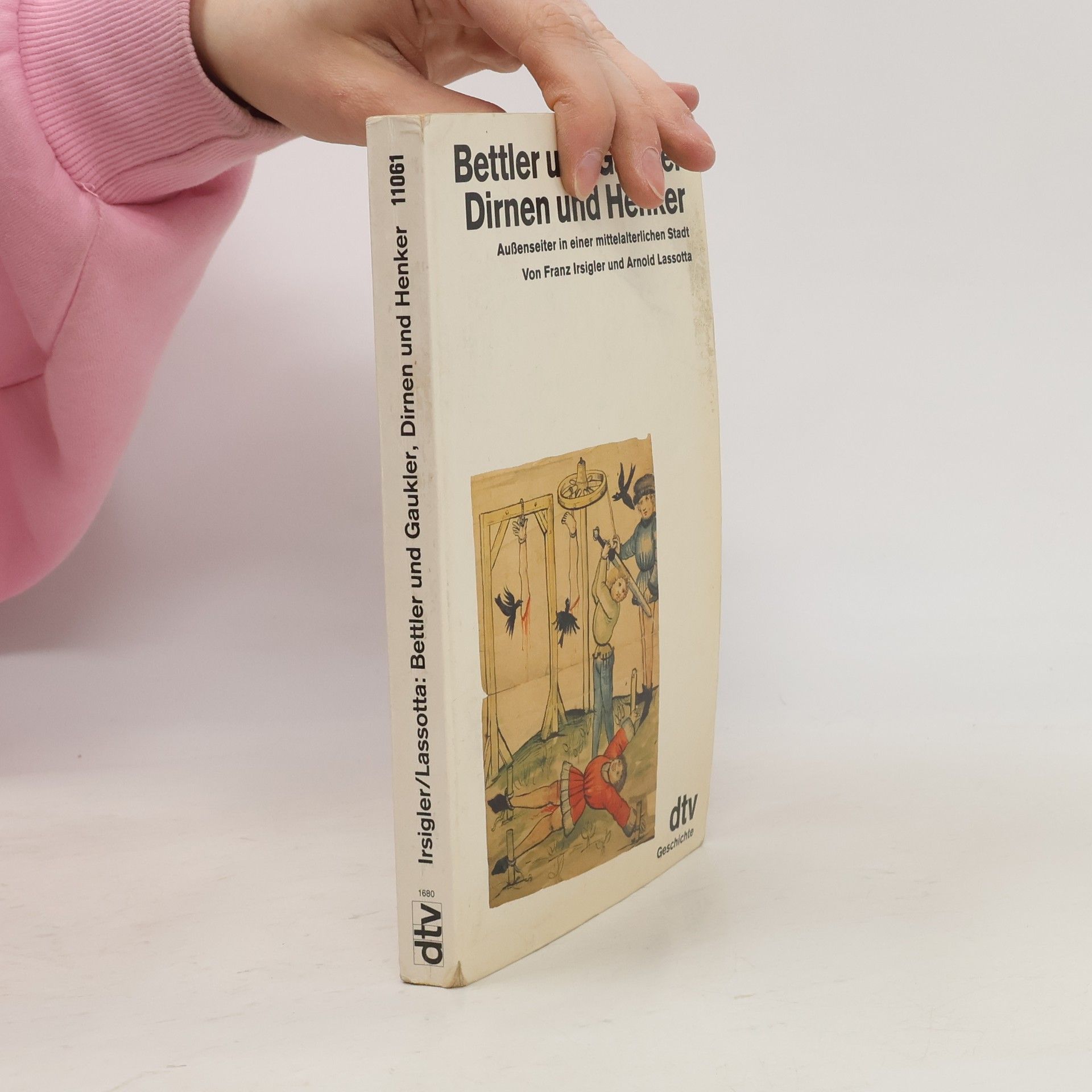 Bettler und Gaukler, Dirnen und Henker