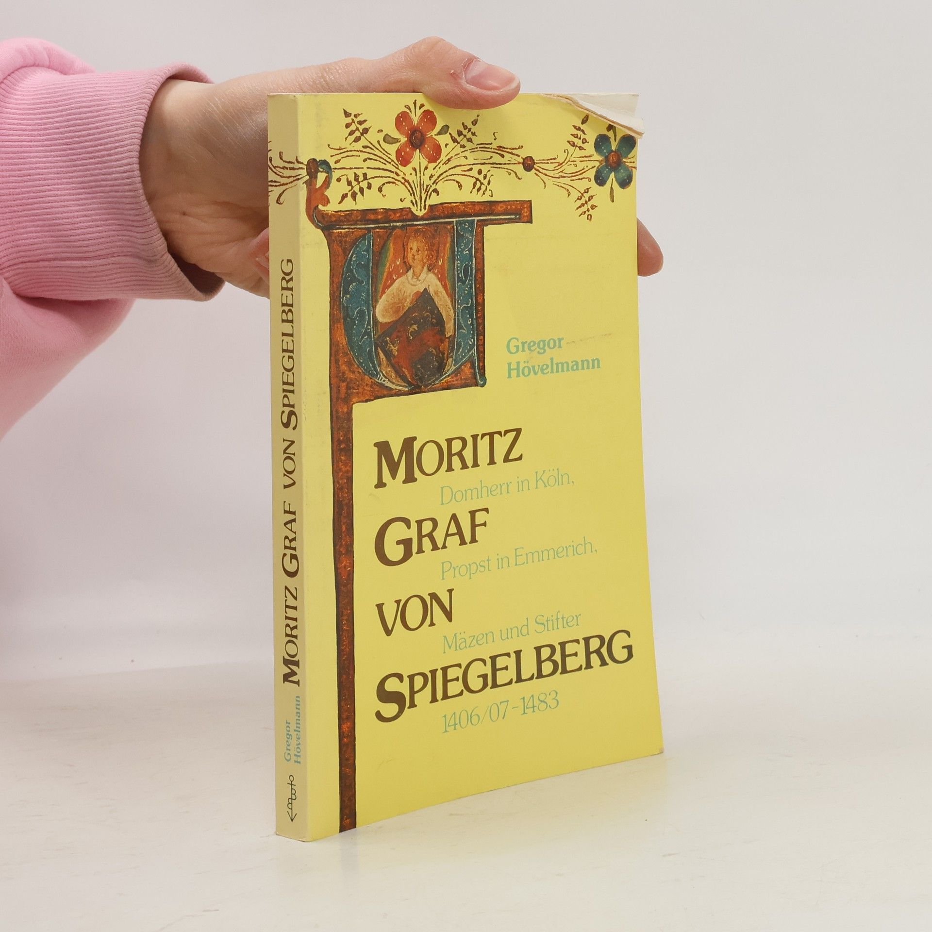 Gregor Hövelmann Moritz Graf von Spiegelberg (1406, 07 - 1483)
