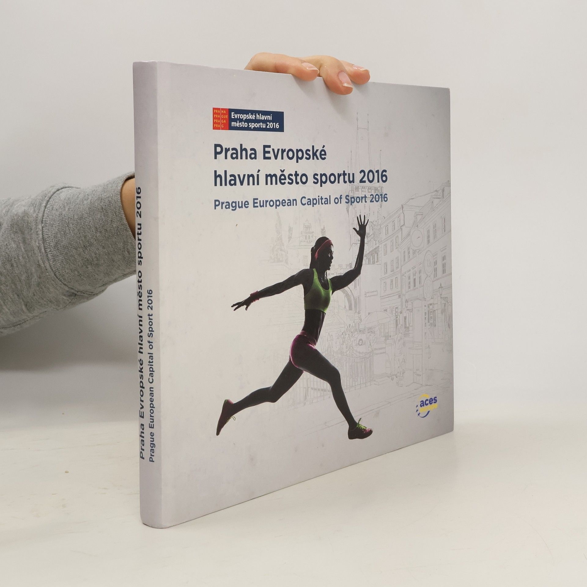 Praha Evropské hlavní město sportu 2016. Prague European capital of sport 2016
