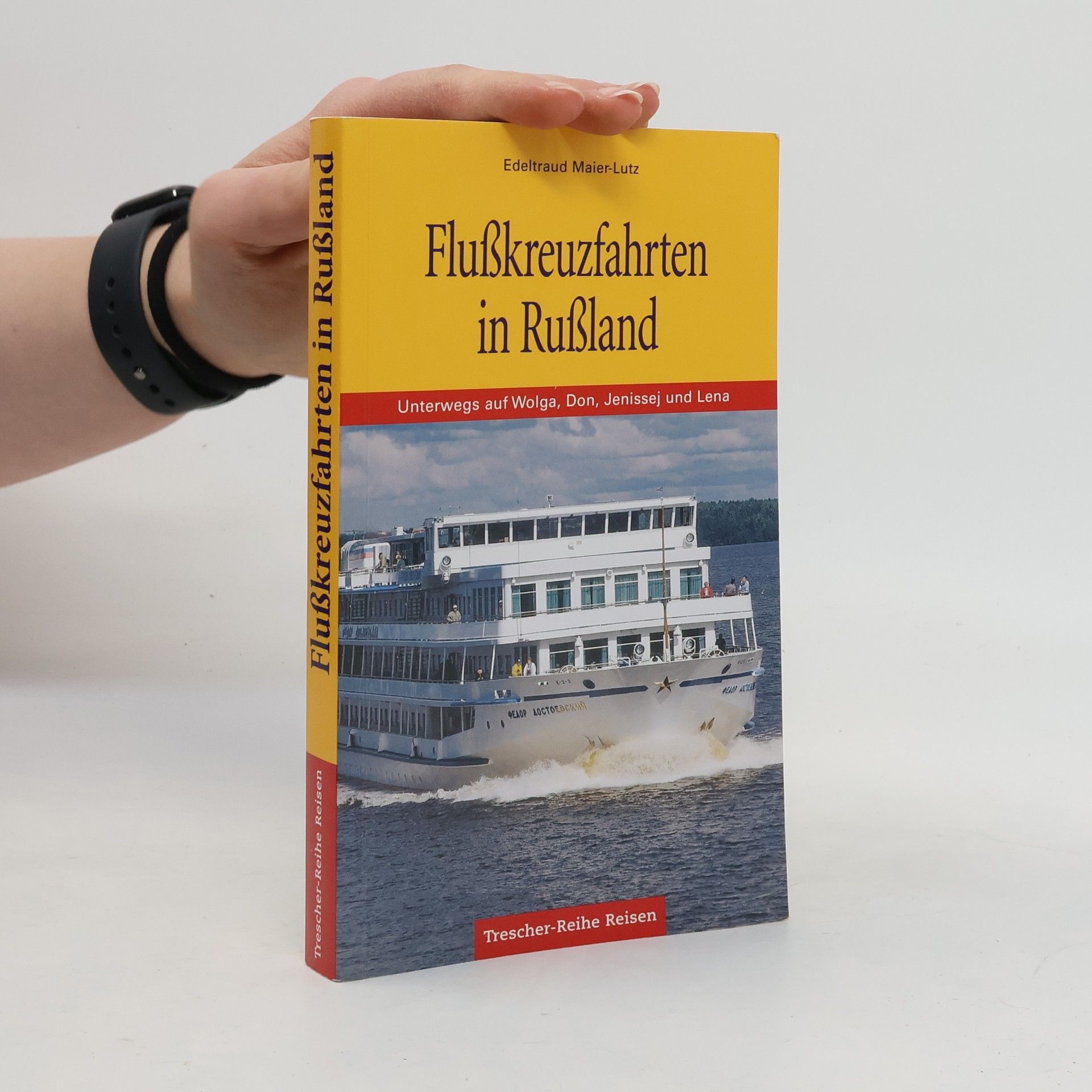 Edeltraud Maier Lutz Flußkreuzfahrten in Rußland