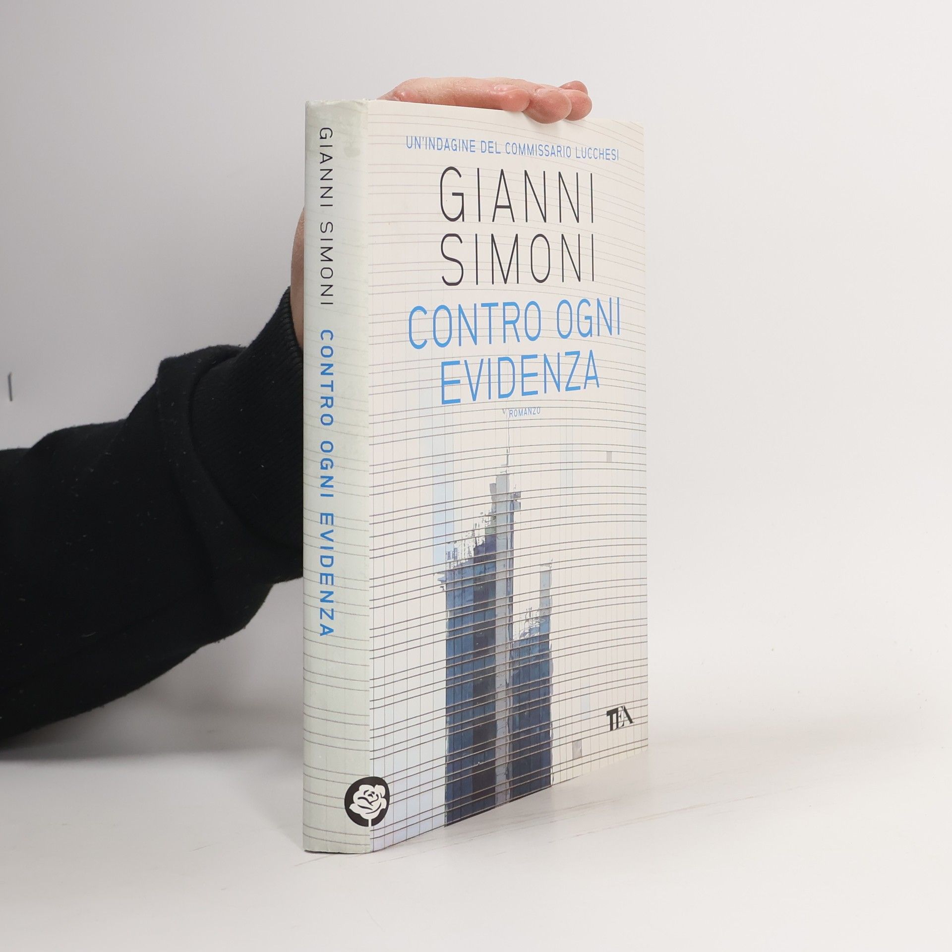Gianni Simoni Un'indagine del Commissario Lucchesi: Contro ogni evidenza
