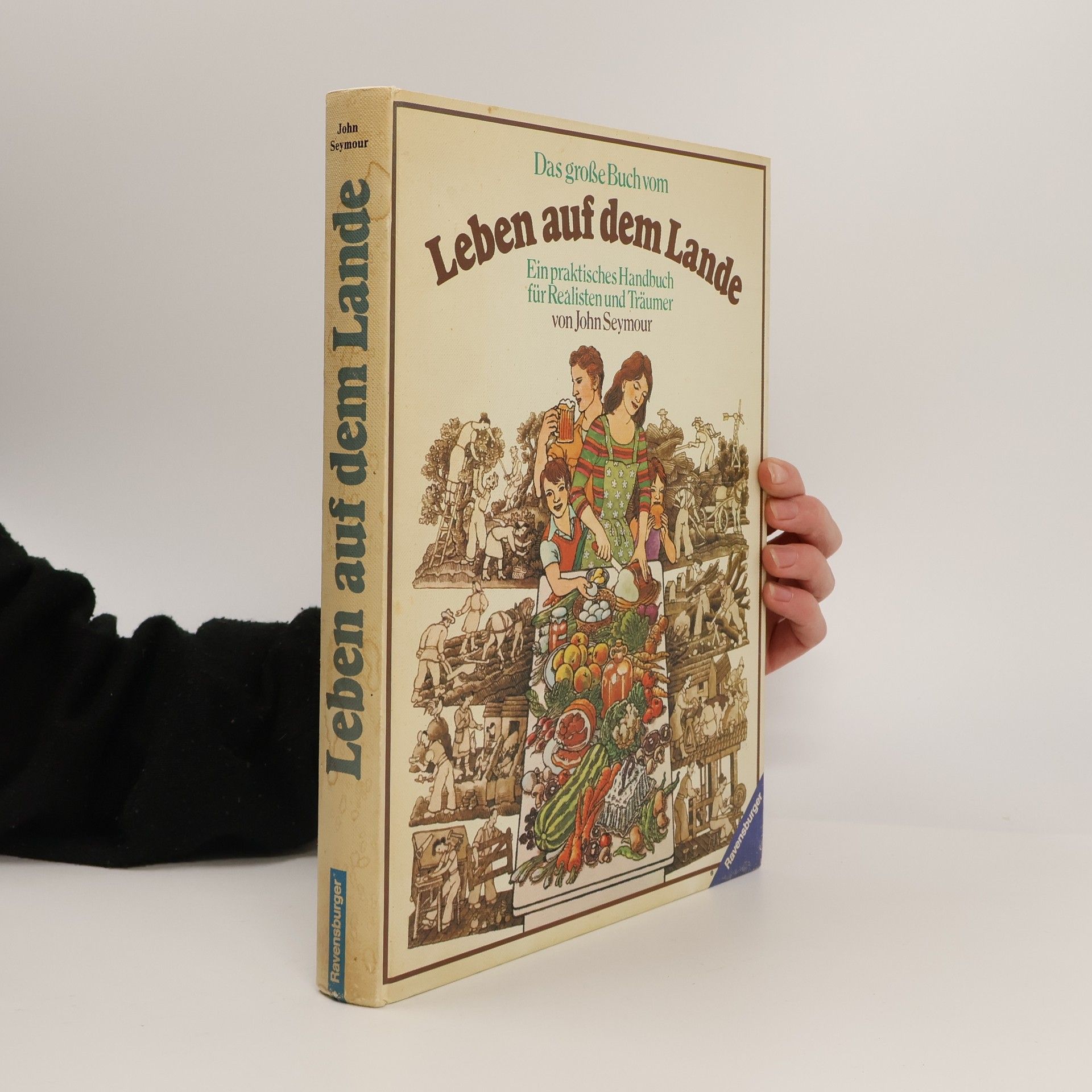 John Seymour Das grosse Buch vom Leben auf dem Lande