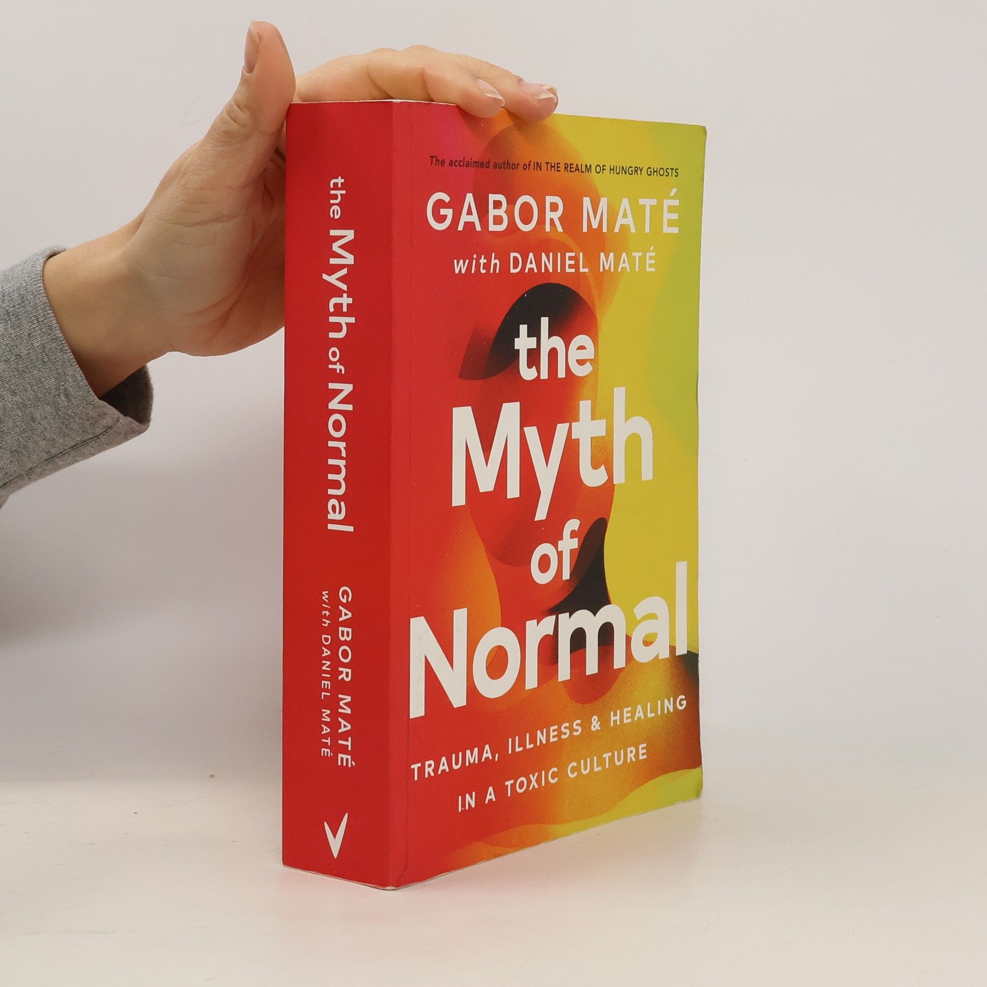 Gabor Maté The Myth of Normal