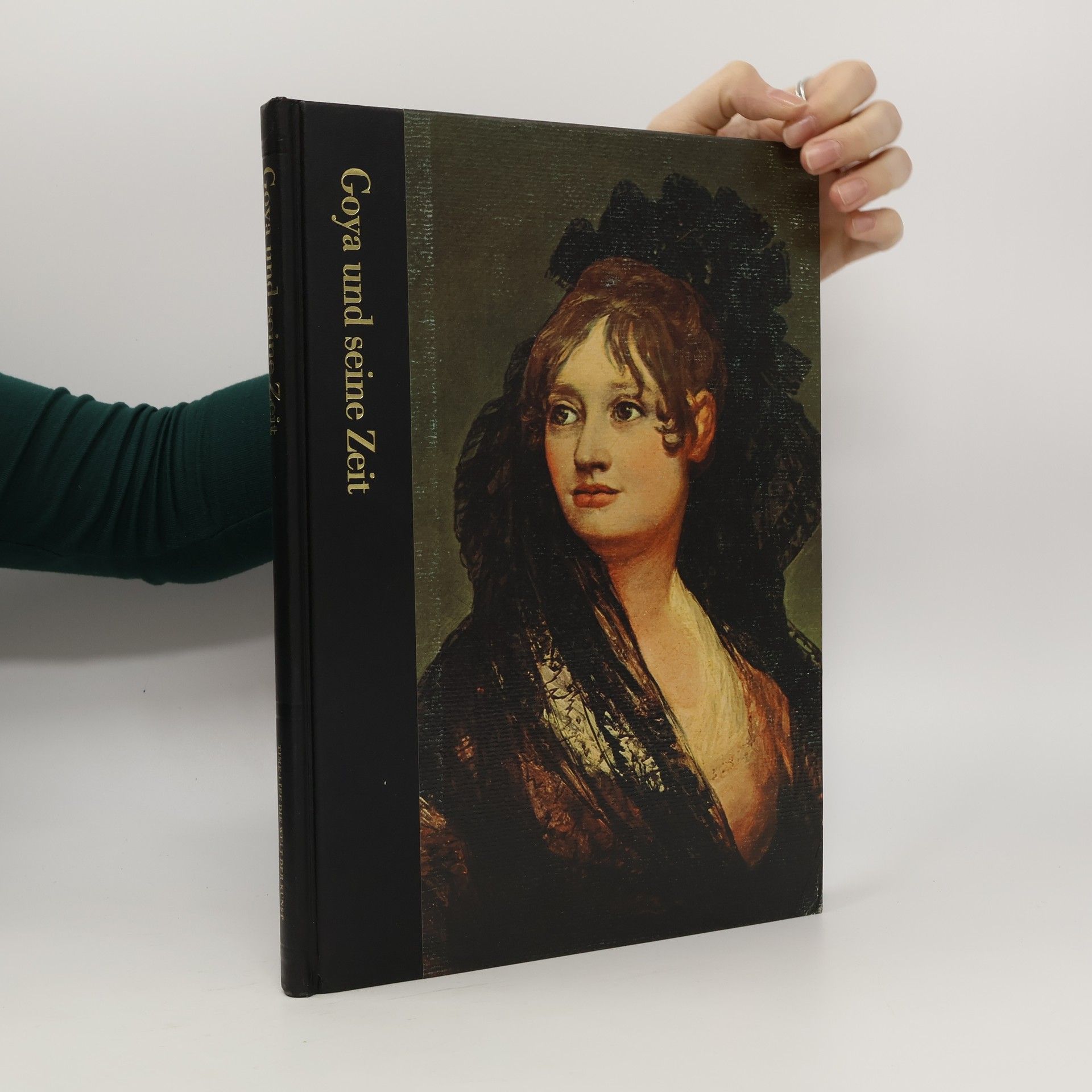 Collectif d'auteurs Goya und seine Zeite