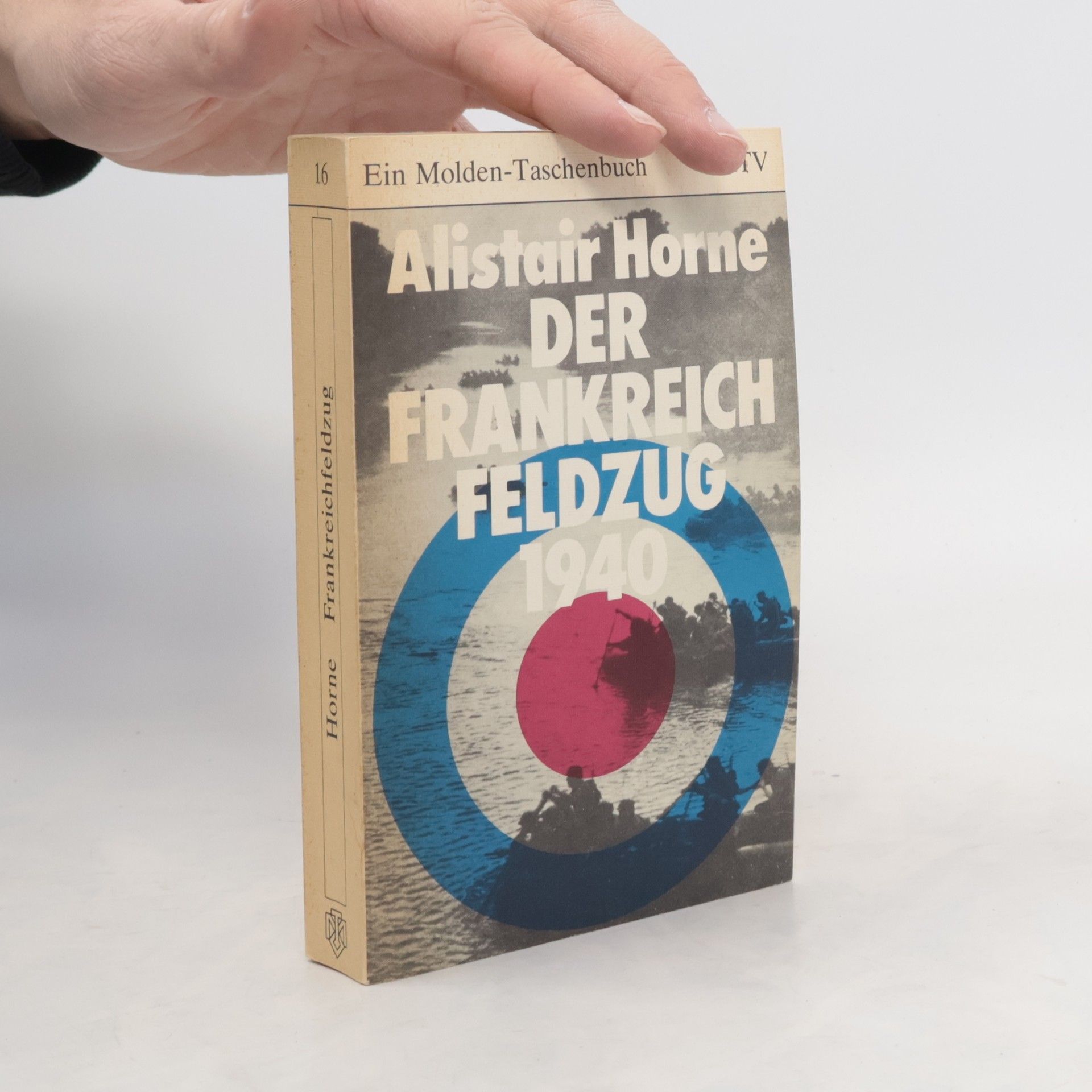 Alistair Horne Der Frankreichfeldzug 1940