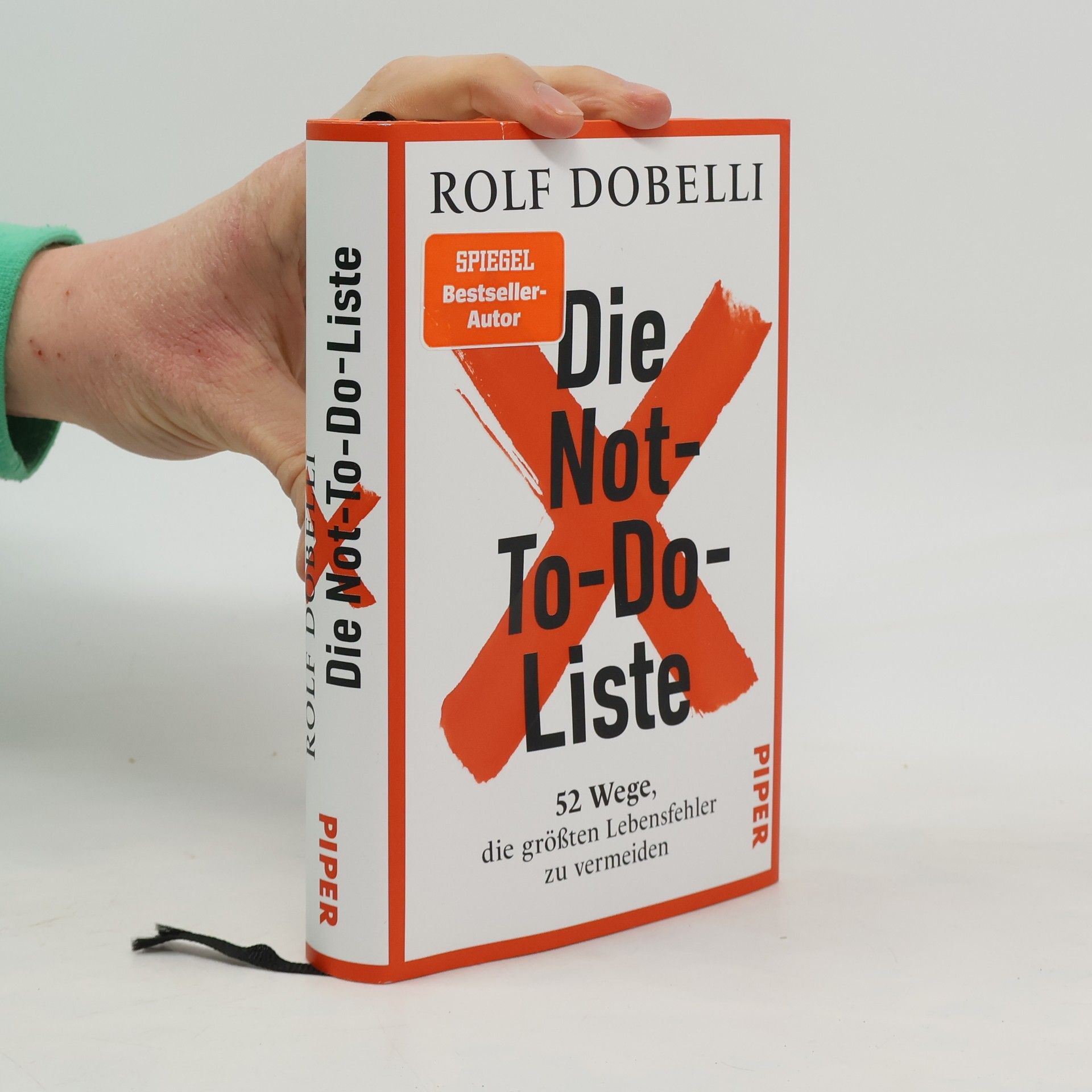 Die Not-To-Do-Liste. 52 Wege, die größten Lebensfehler zu vermeiden