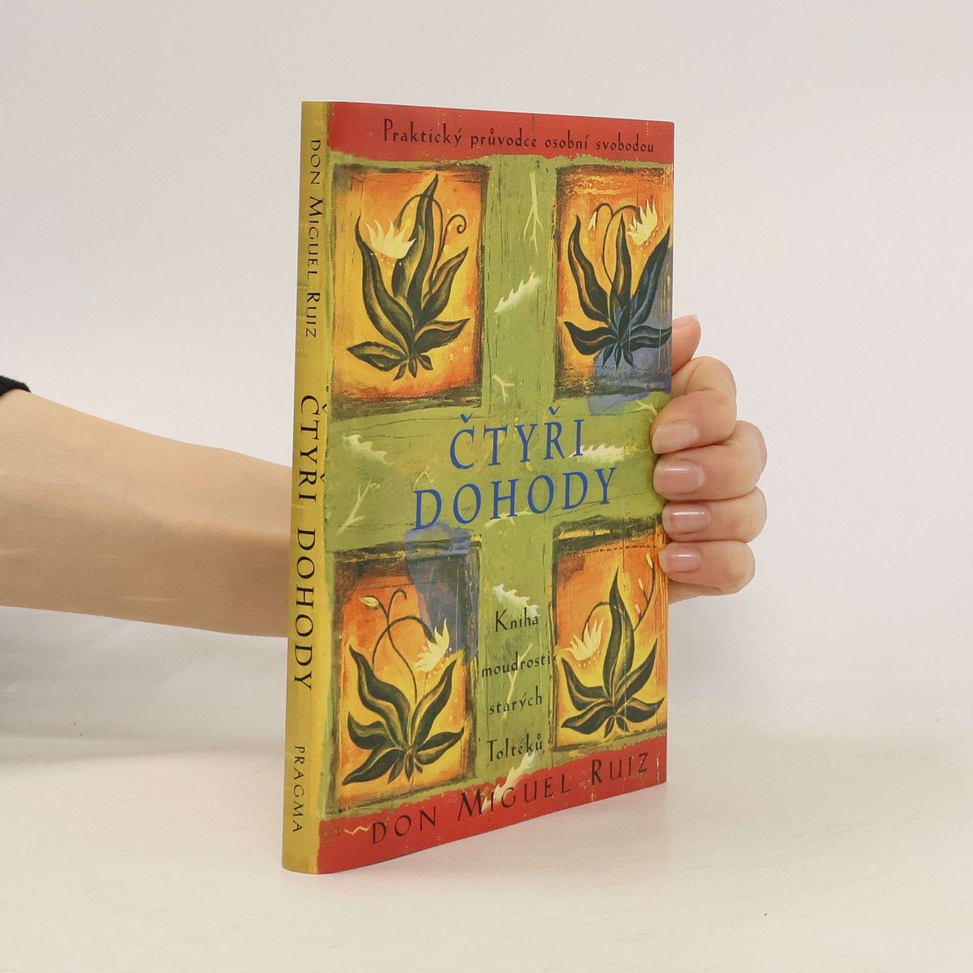 Don Miguel Ruiz Čtyři dohody