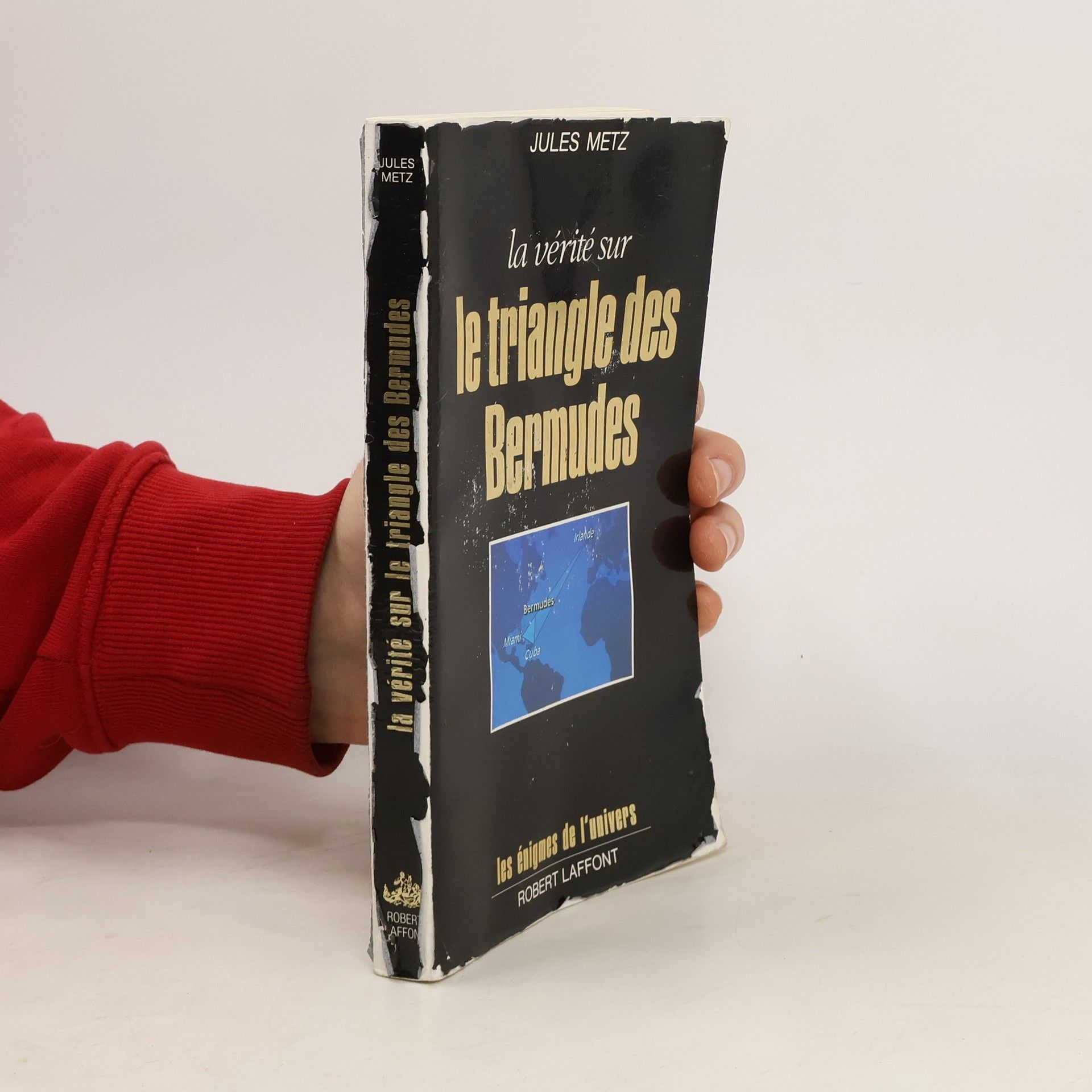 Jules Metz La vérité sur le triangle des Bermudes