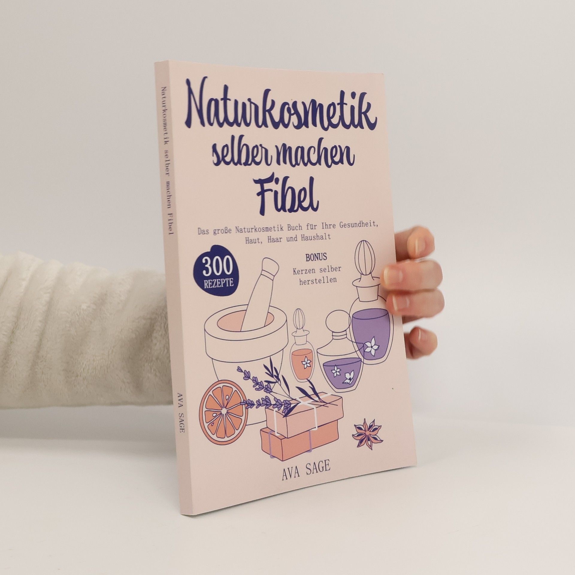 Naturkosmetik selber machen Fibel