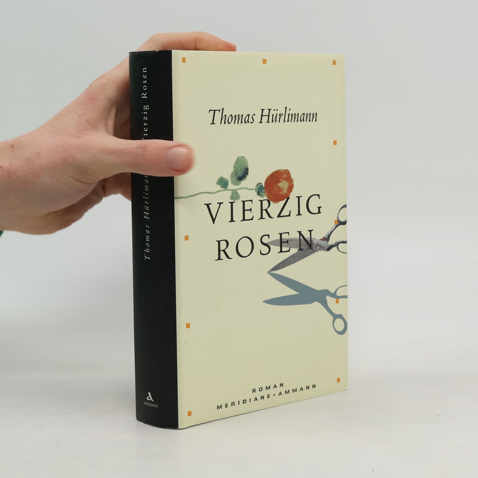 Thomas Hürlimann Vierzig Rosen