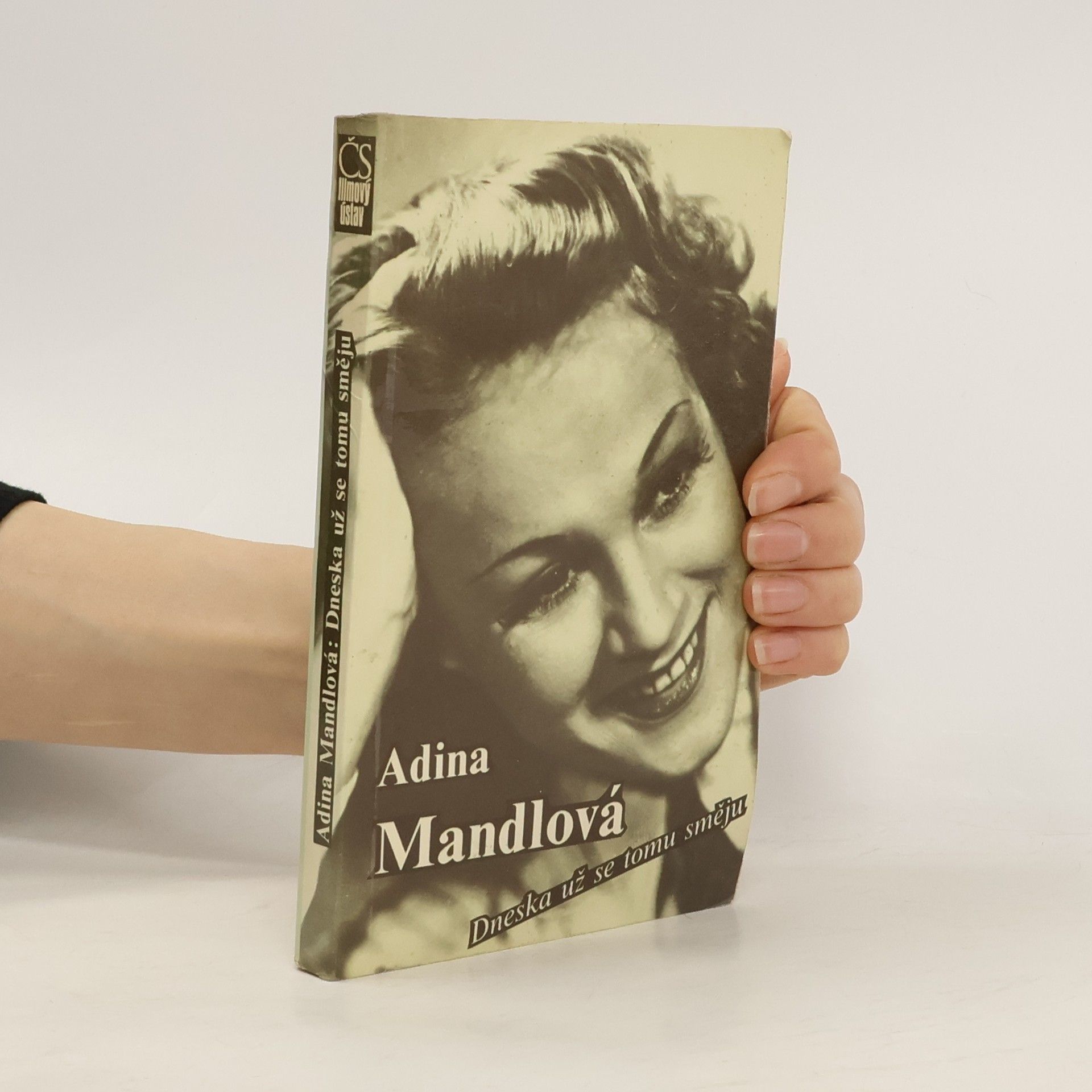 Adina Mandlová Dneska už se tomu směju