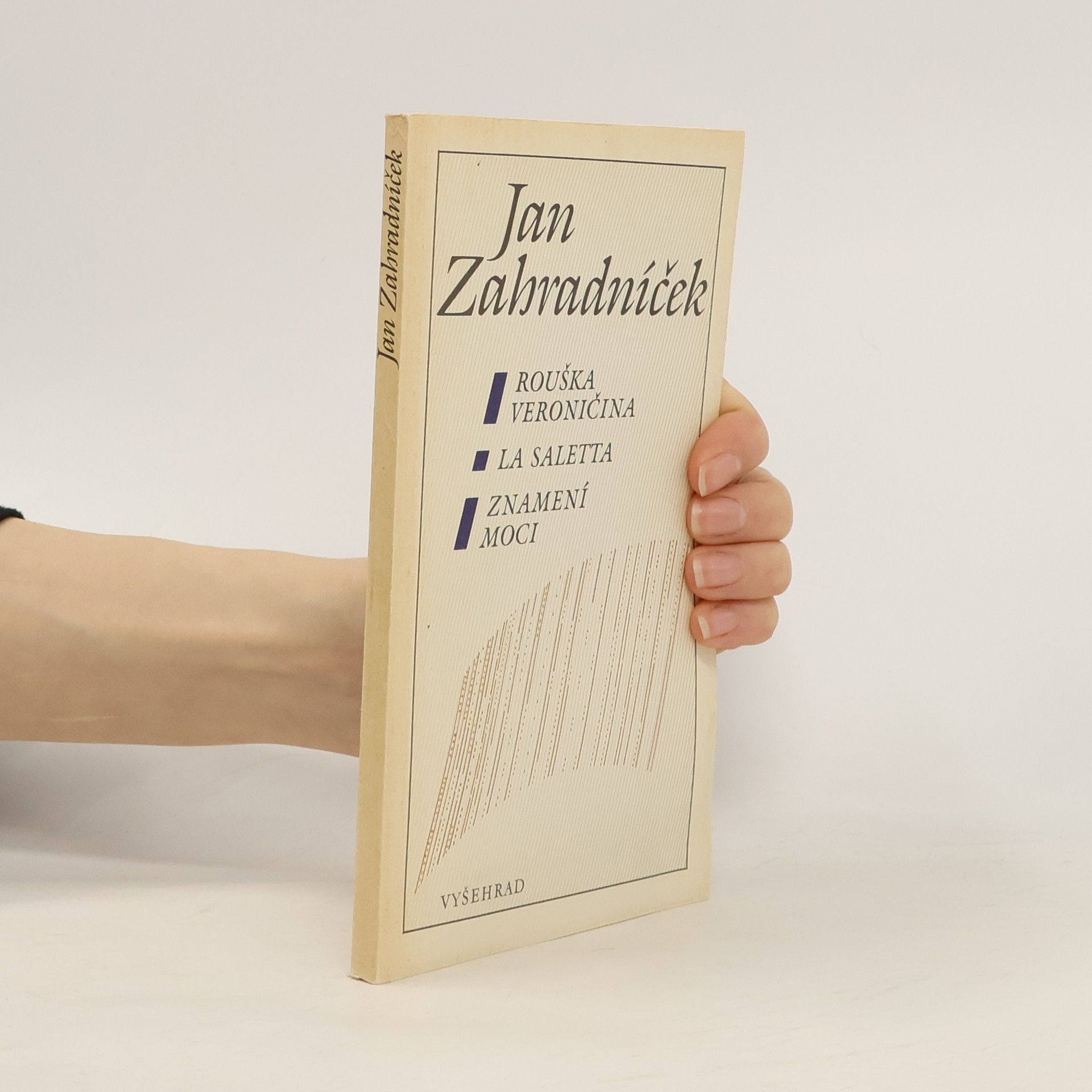 Jan Zahradníček Rouška Veroničina, La Saletta, Znamení moci