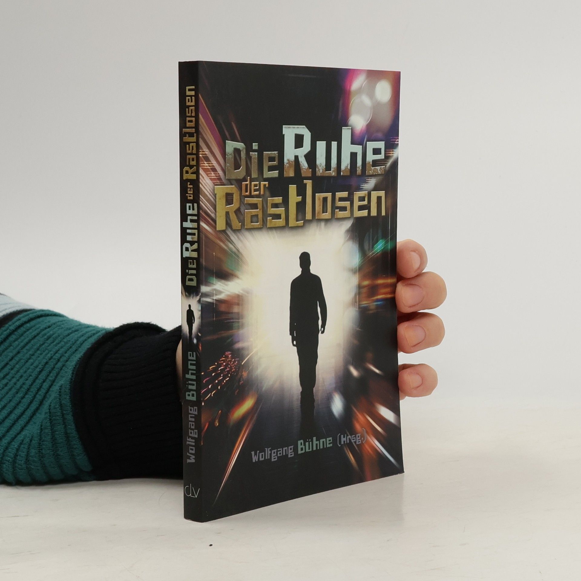 Wolfgang Bühne Die Ruhe der Rastlosen