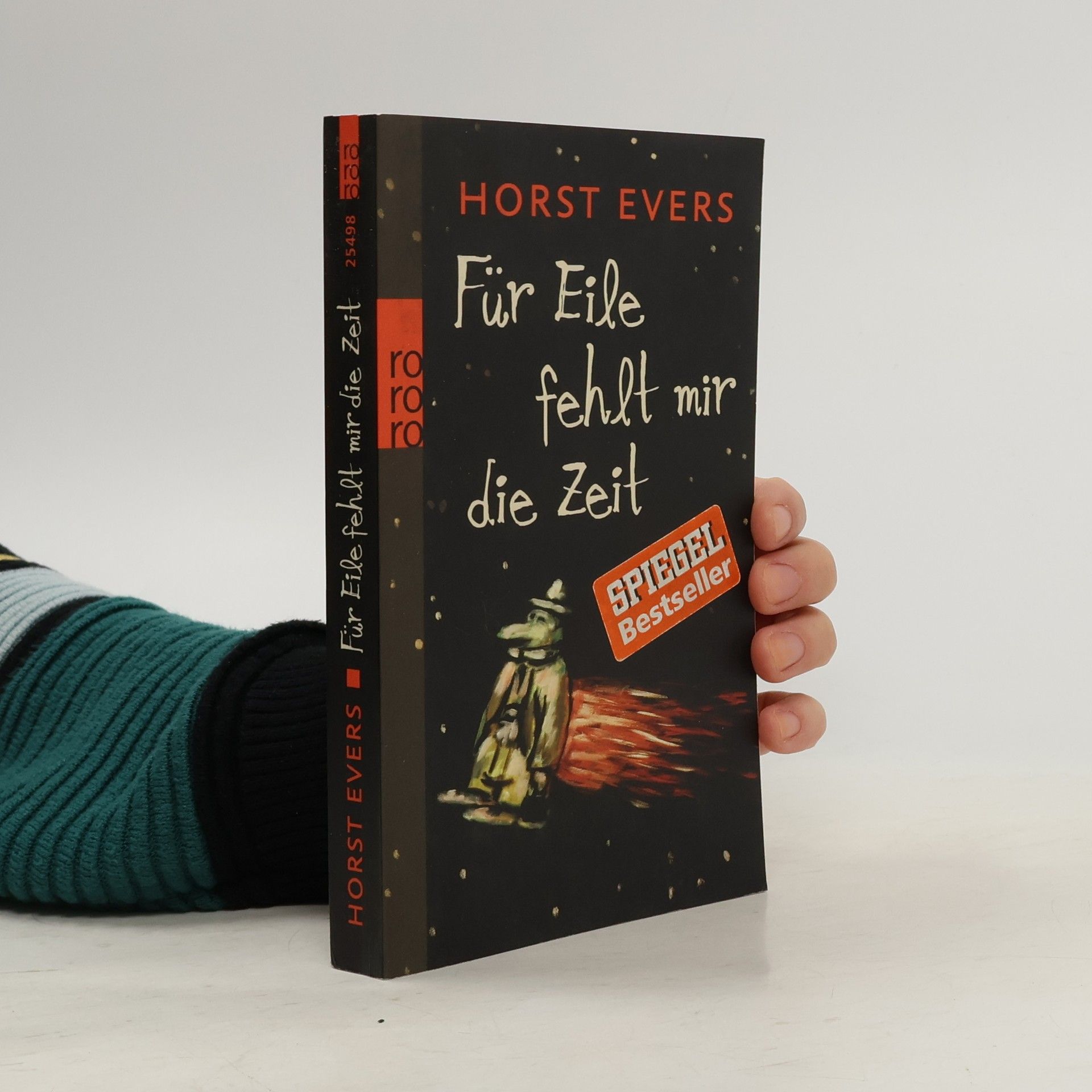 Horst Evers Für Eile fehlt mir die Zeit