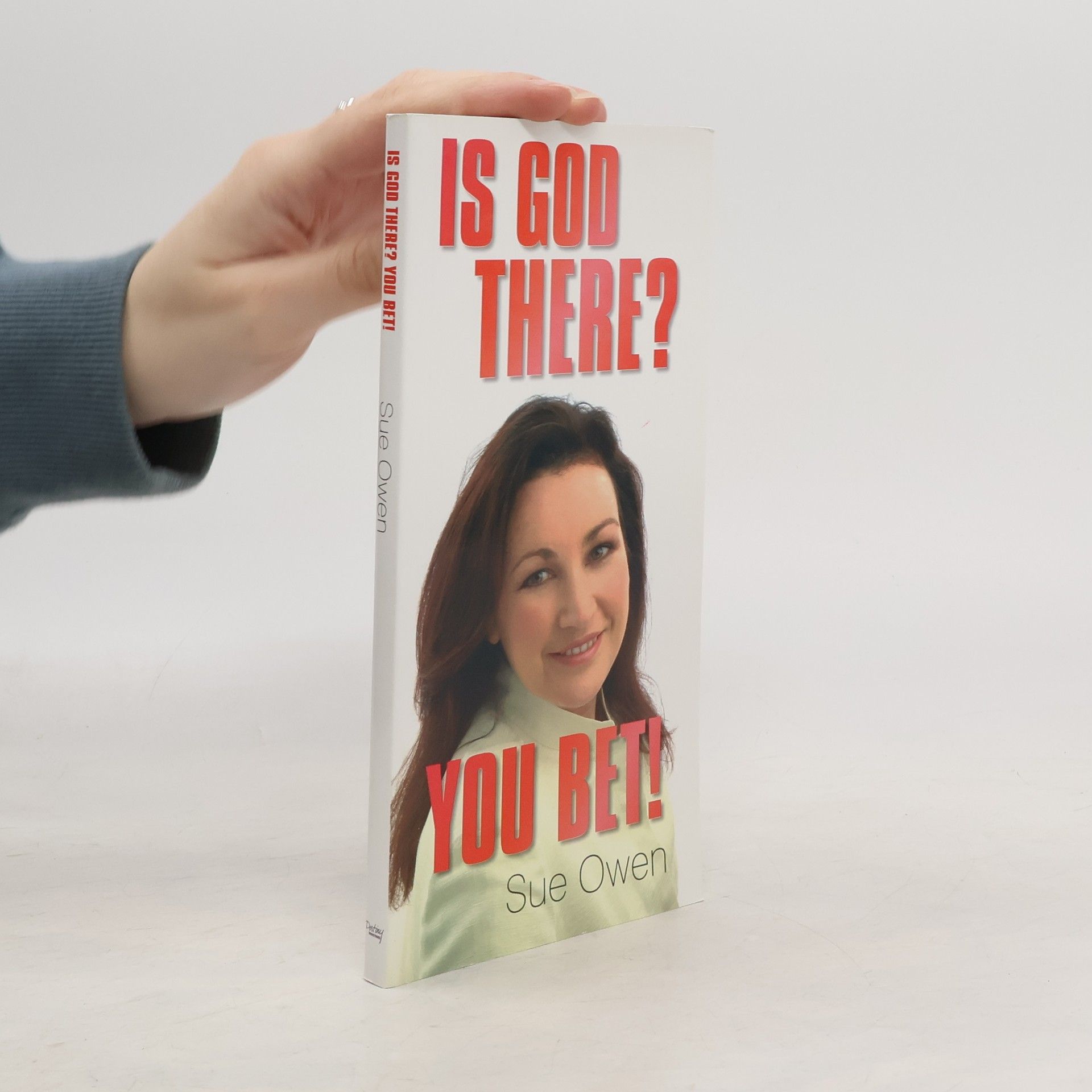 Sue Owen Is God There? You Bet!