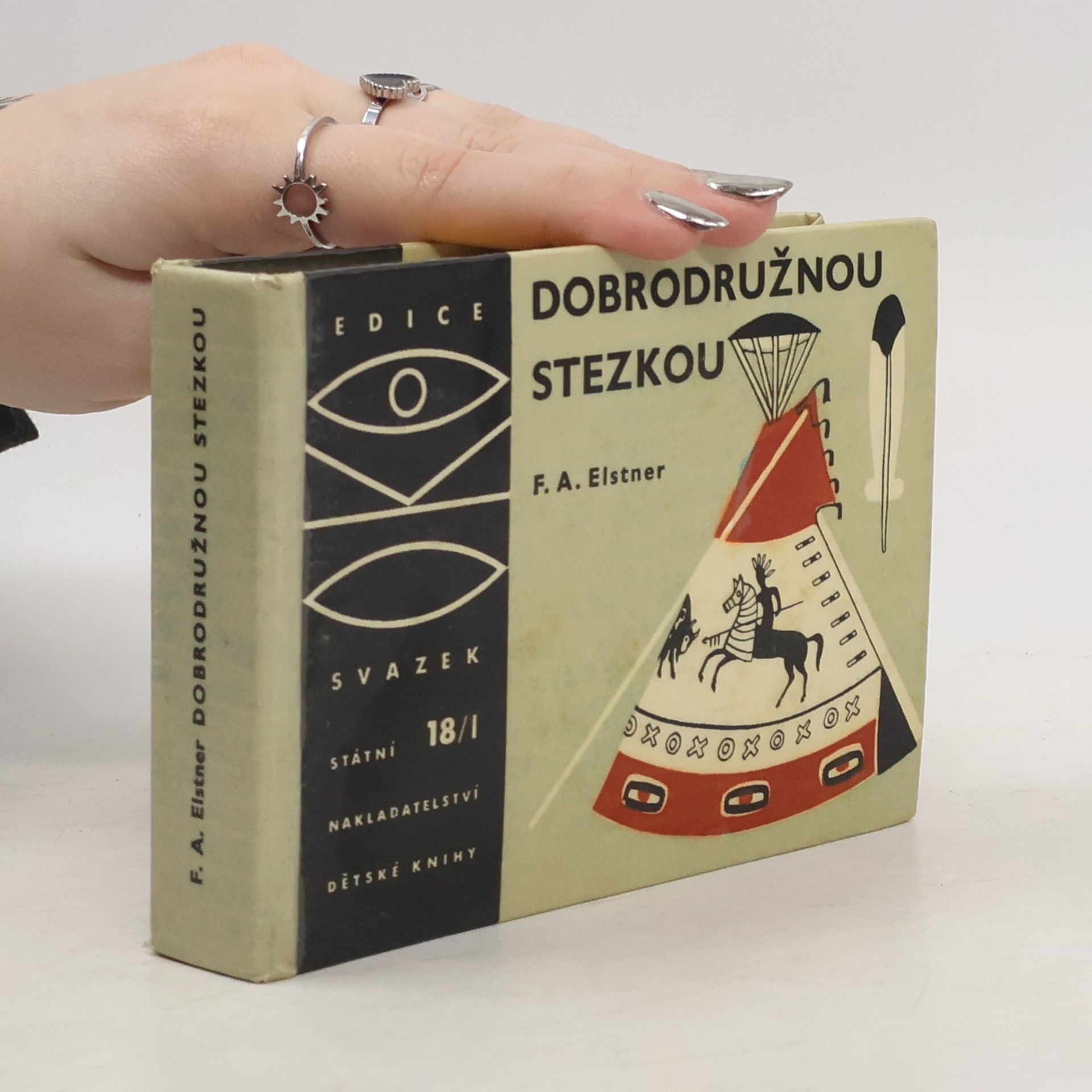 František Alexander Elstner Dobrodružnou stezkou I.