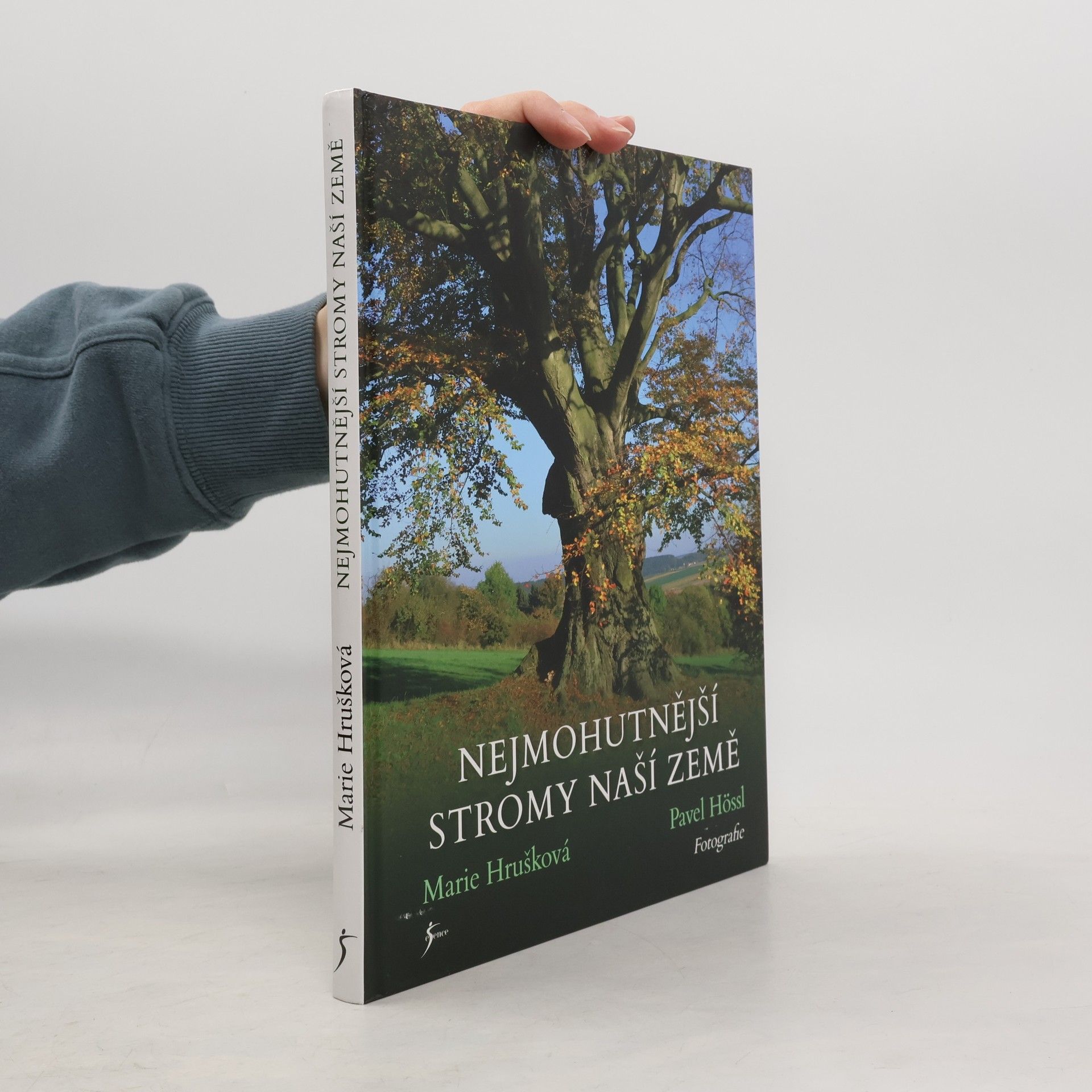 Marie Hrušková Nejmohutnější stromy naší země