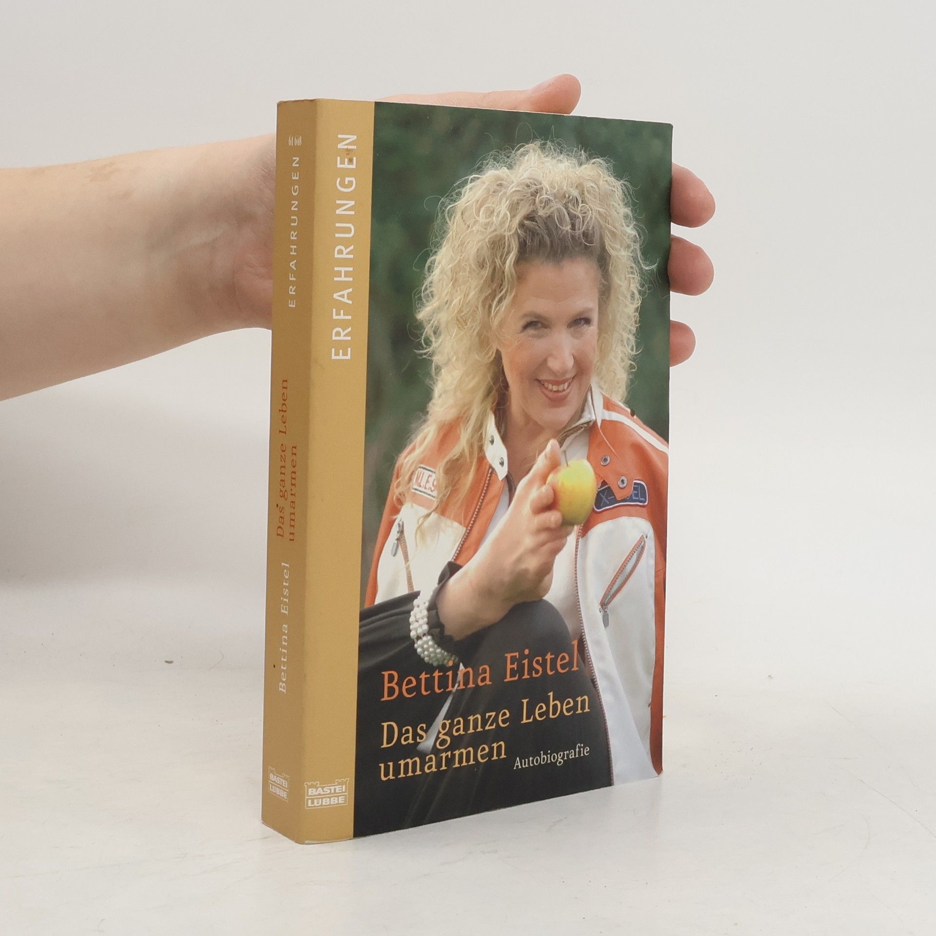 Bettina Eistel Das ganze Leben umarmen