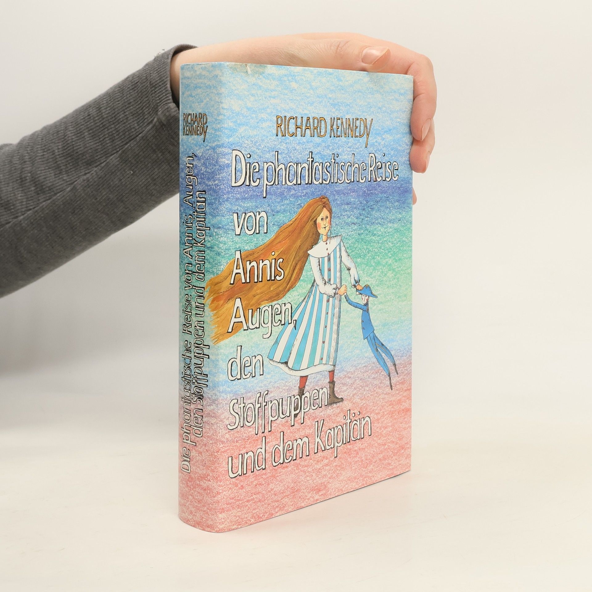 Richard Kennedy Die phantastische Reise von Annis Augen, den Stoffpuppen und dem Kapitän