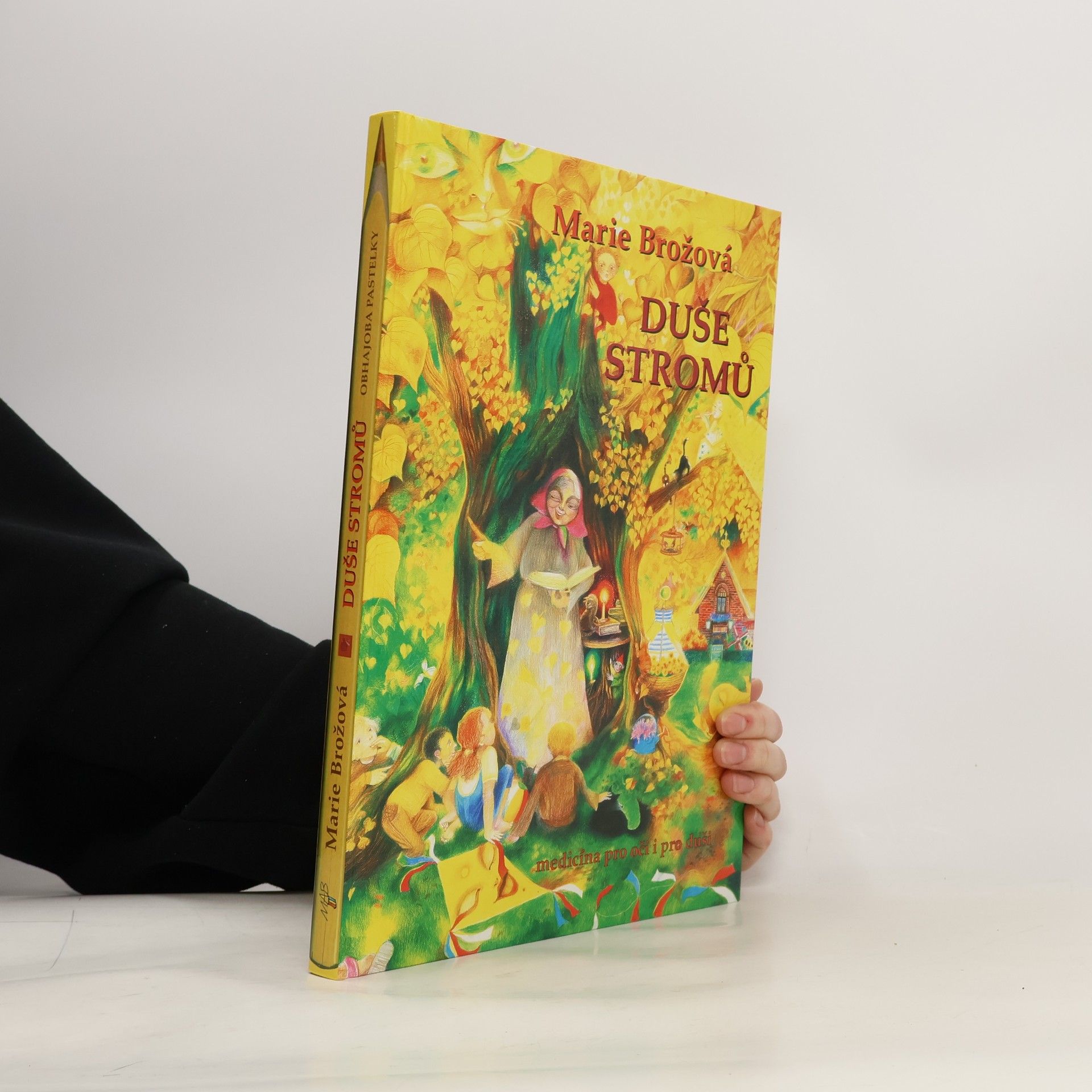 Marie Brožová Duše stromů. Medicína pro oči i pro duši