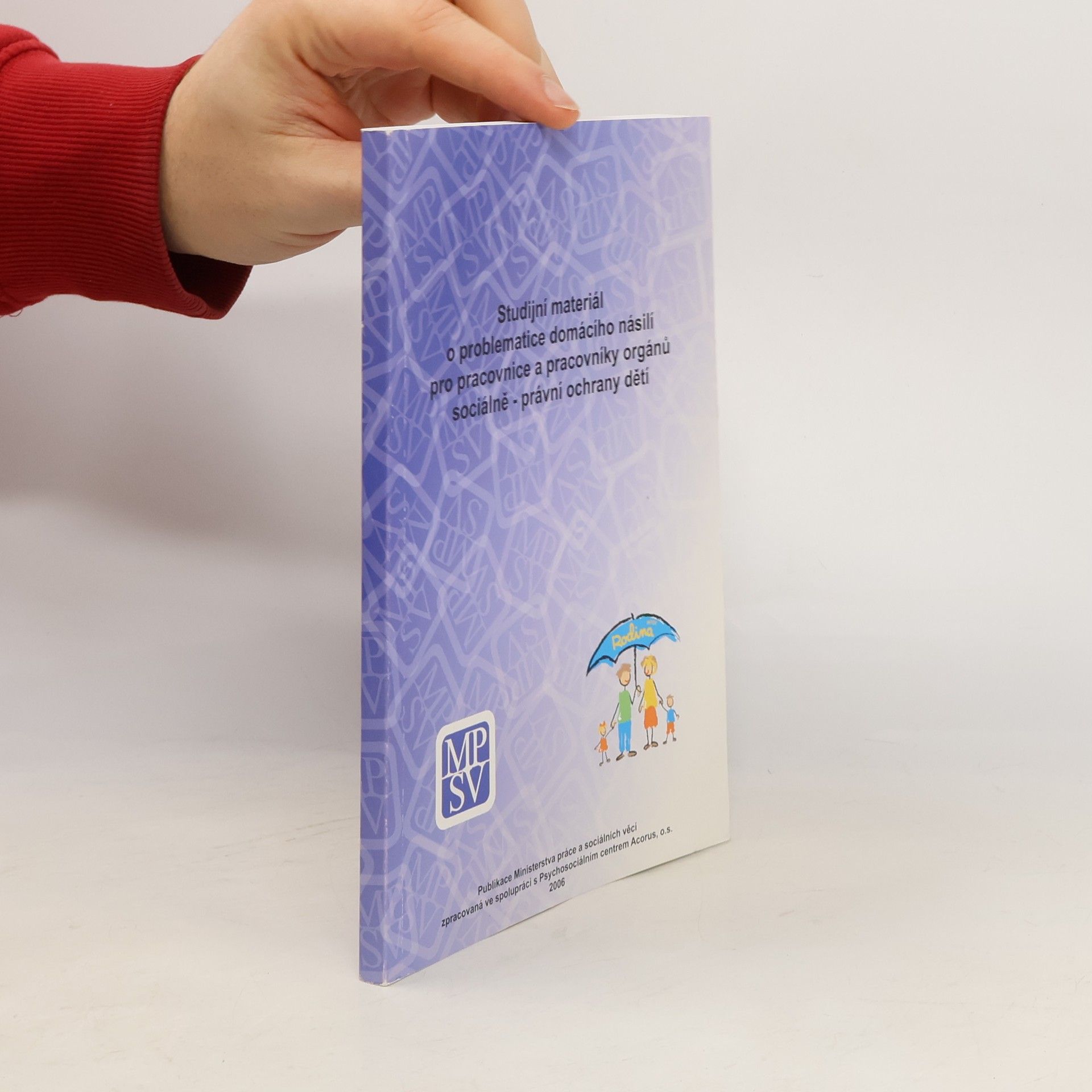 Studijní materiál o problematice domácího násilí pro pracovnice a pracovníky orgánů sociálně-právní ochrany dětí