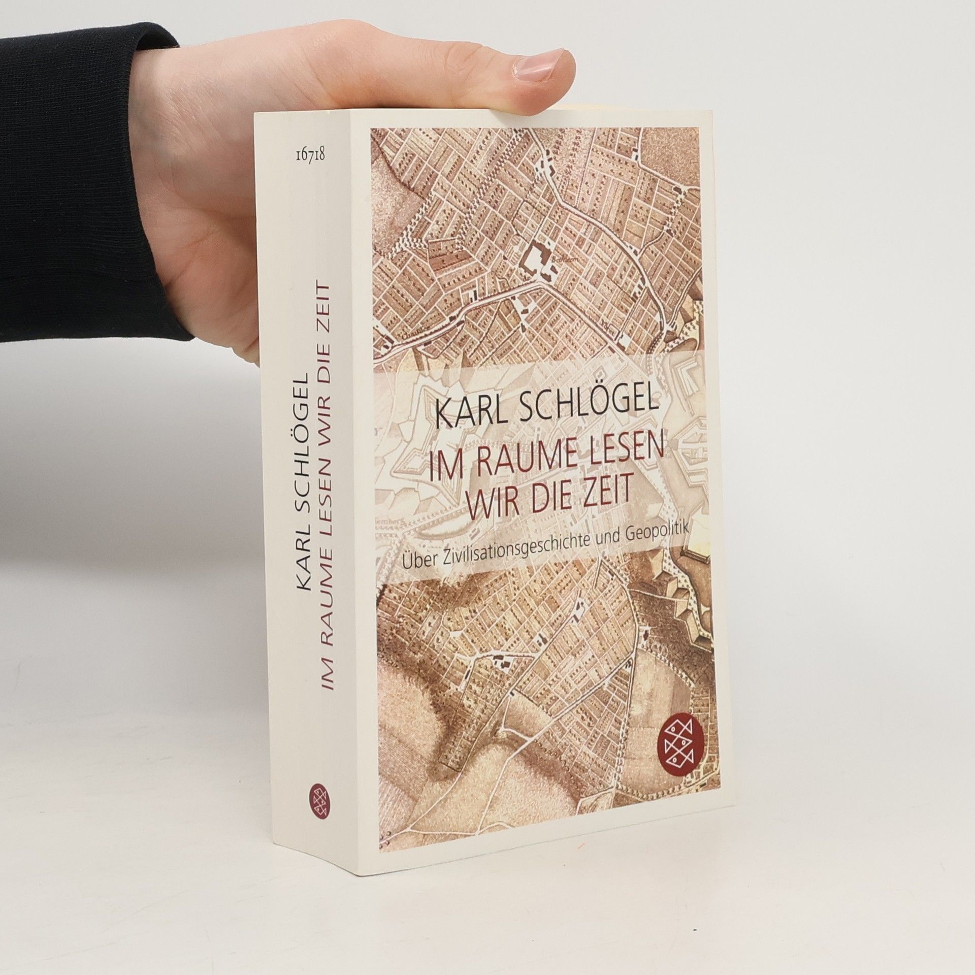 Karl Schlögel Im Raume lesen wir die Zeit