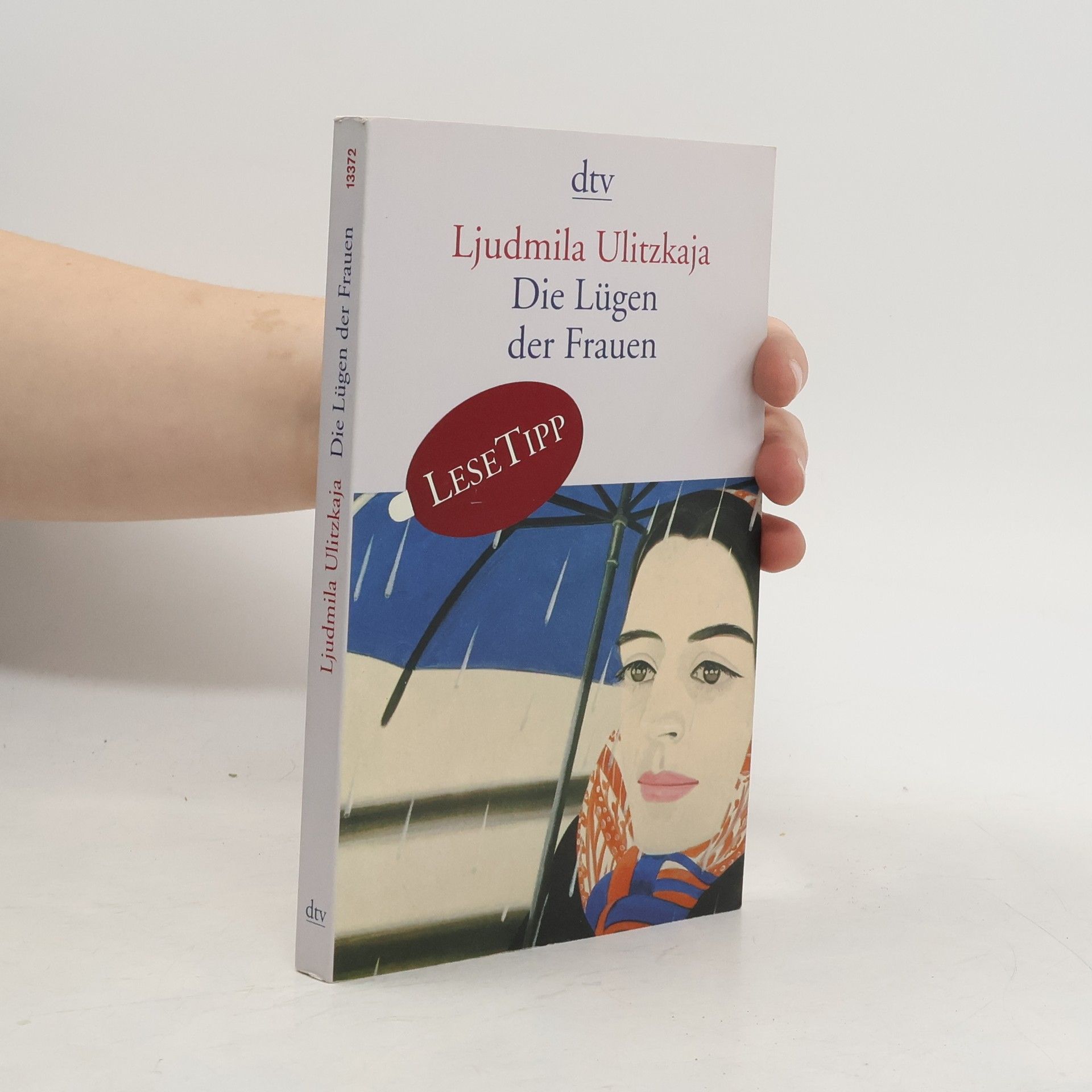 Ljudmila Evgenʹevna Ulickaja Die Lügen der Frauen