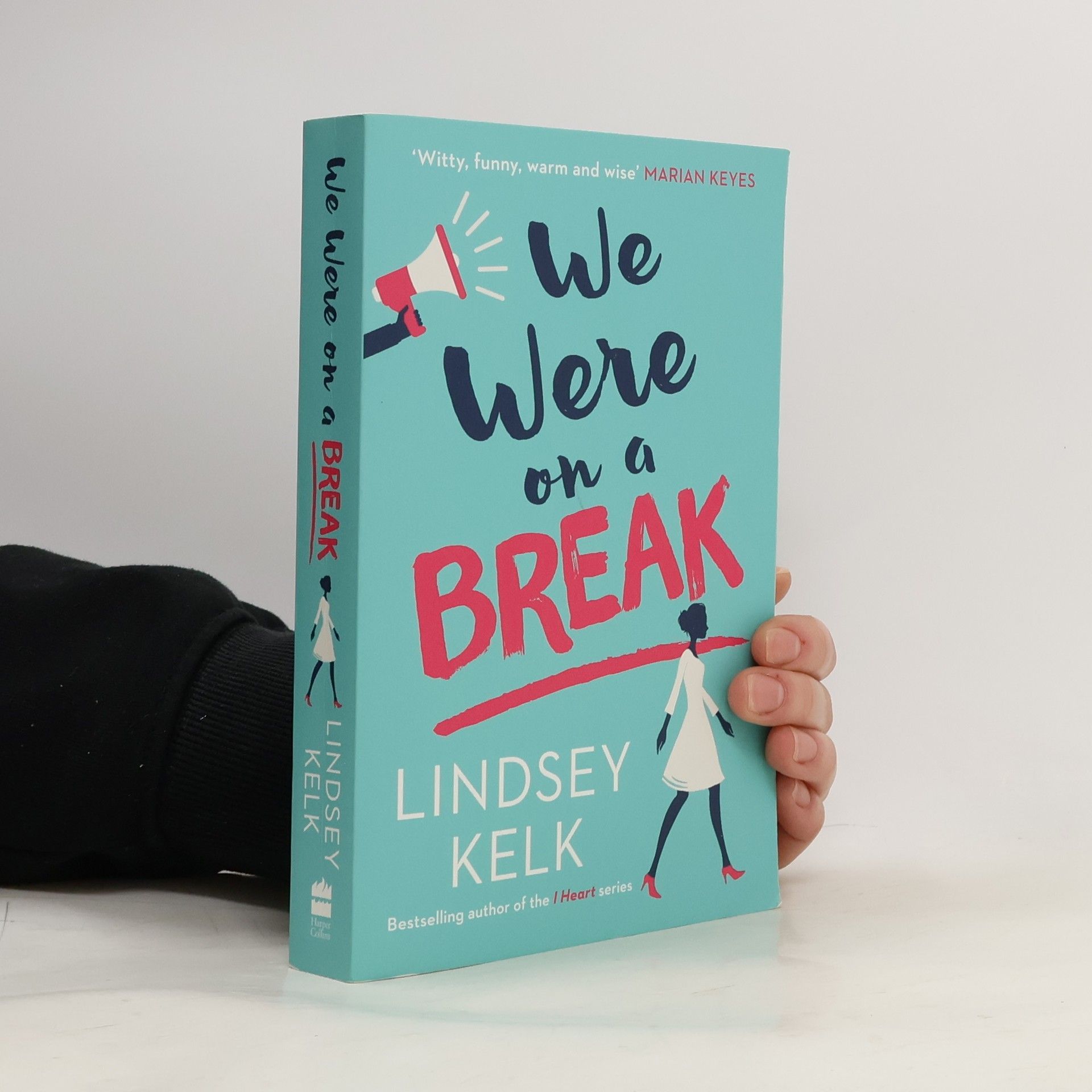 Lindsey Kelk We Were on a Break