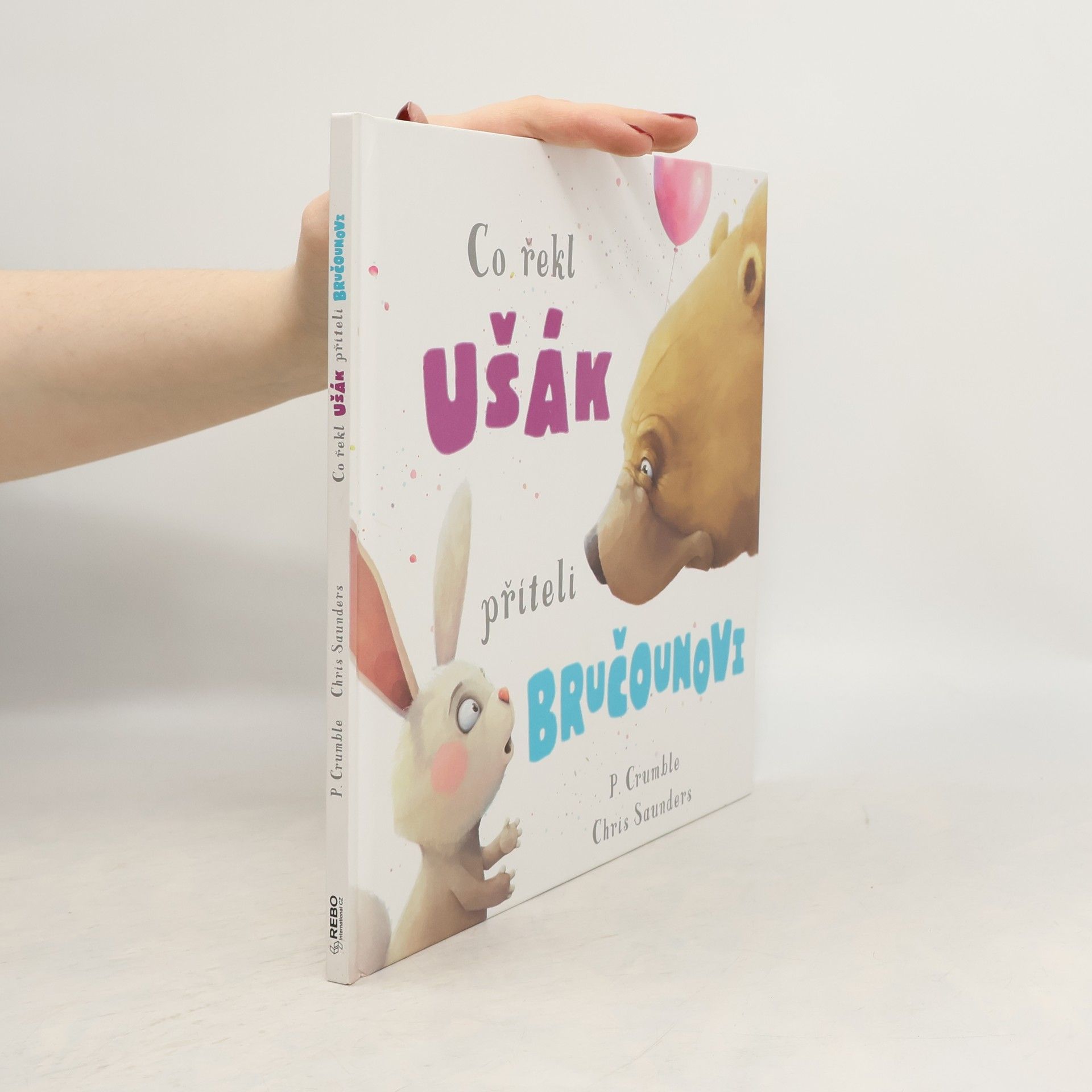 Chris Saunders Co řekl ušák příteli bručounovi