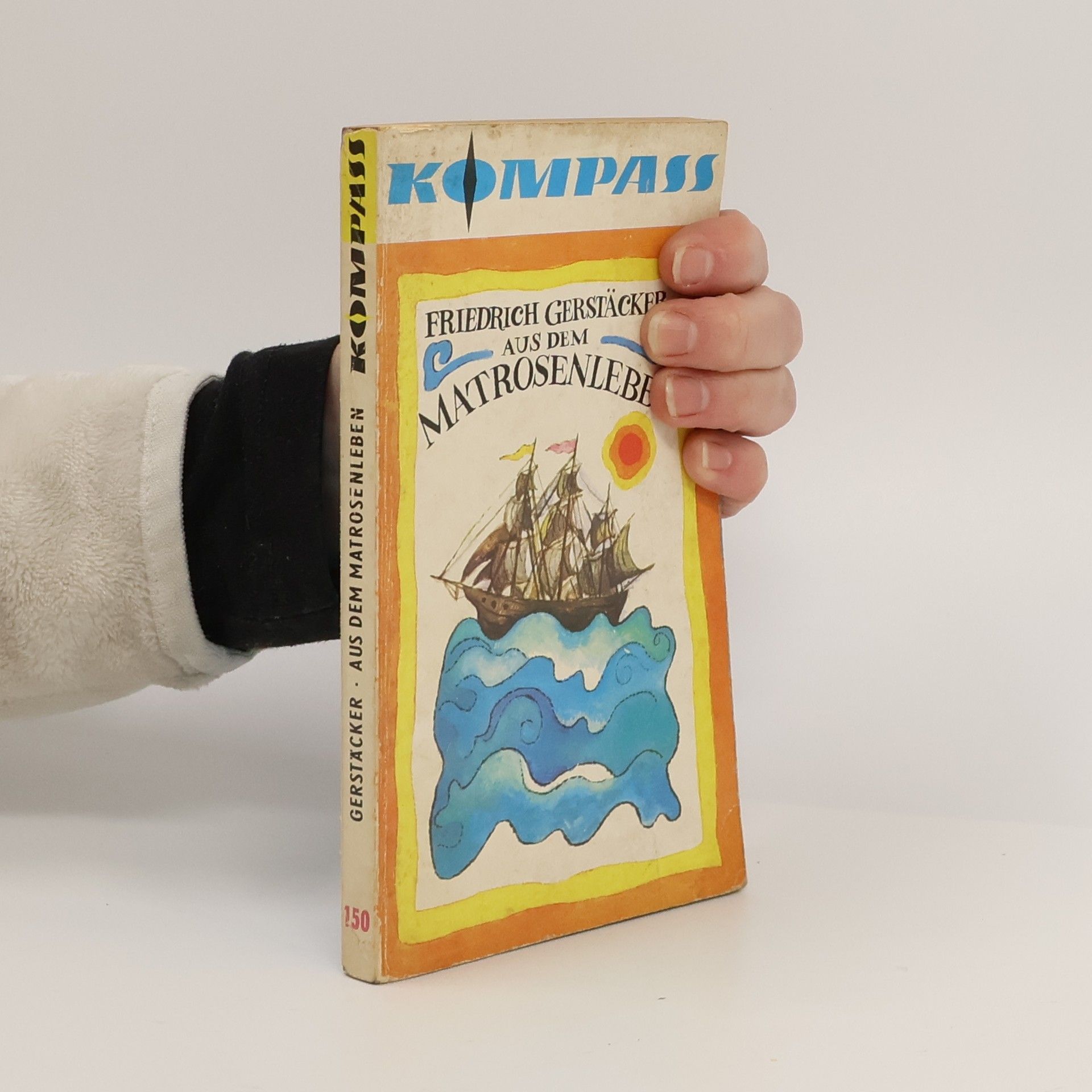 Friedrich Gerstäcker Aus dem Matrosenleben