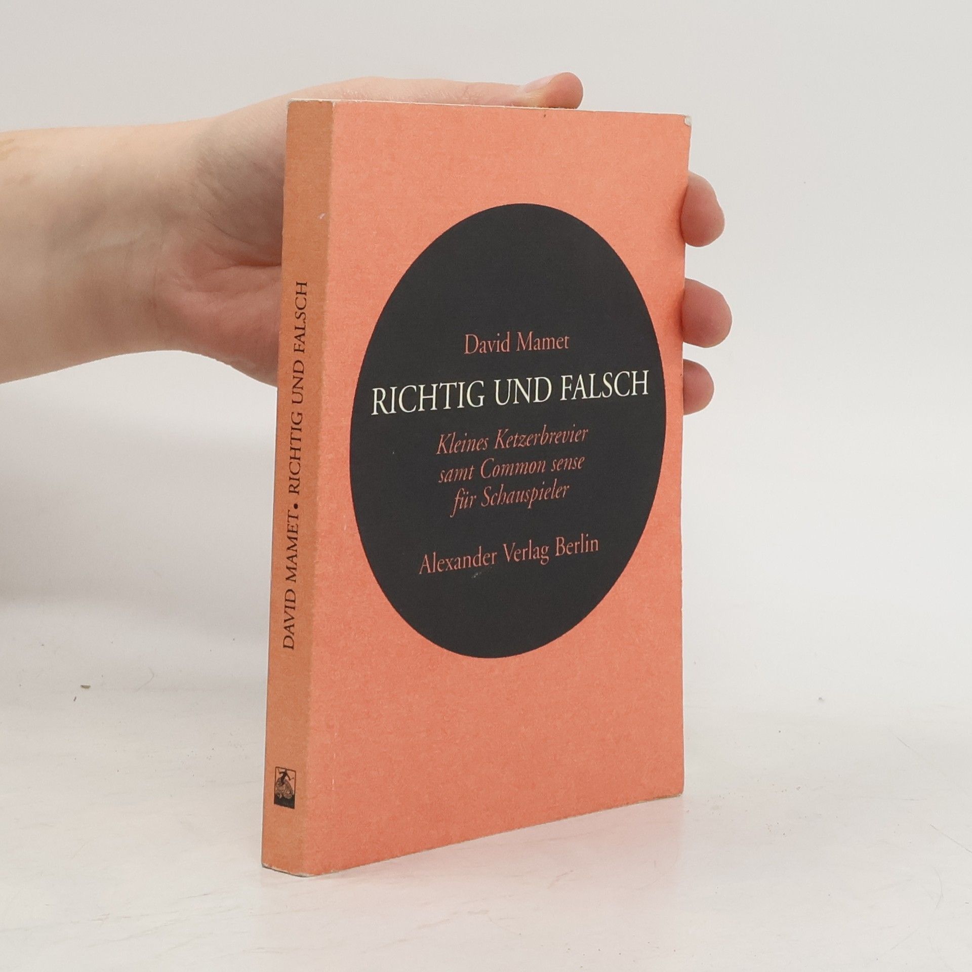David Mamet Richtig und Falsch